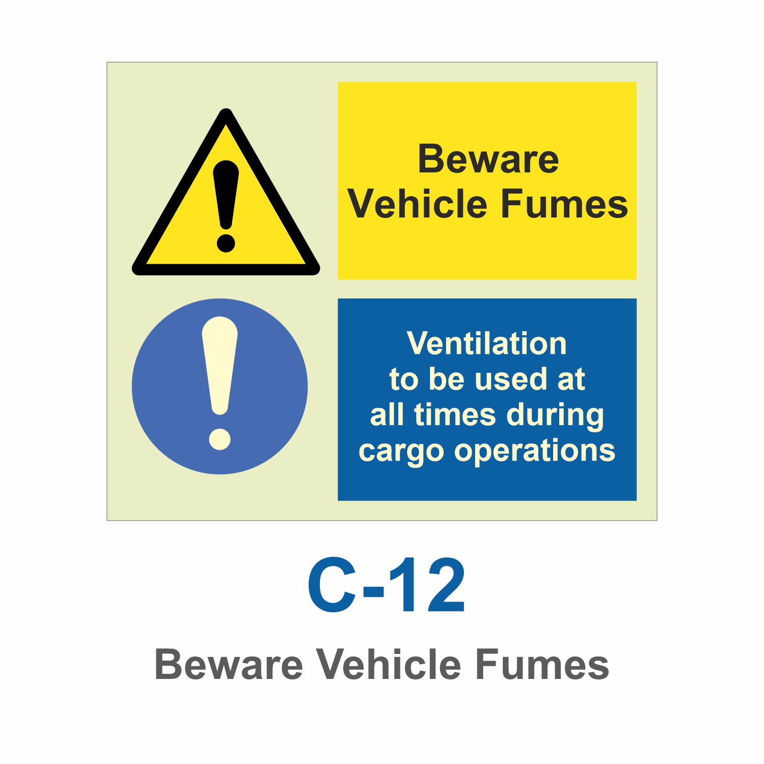 C-12_Beware Vehicle Fumes_Signage