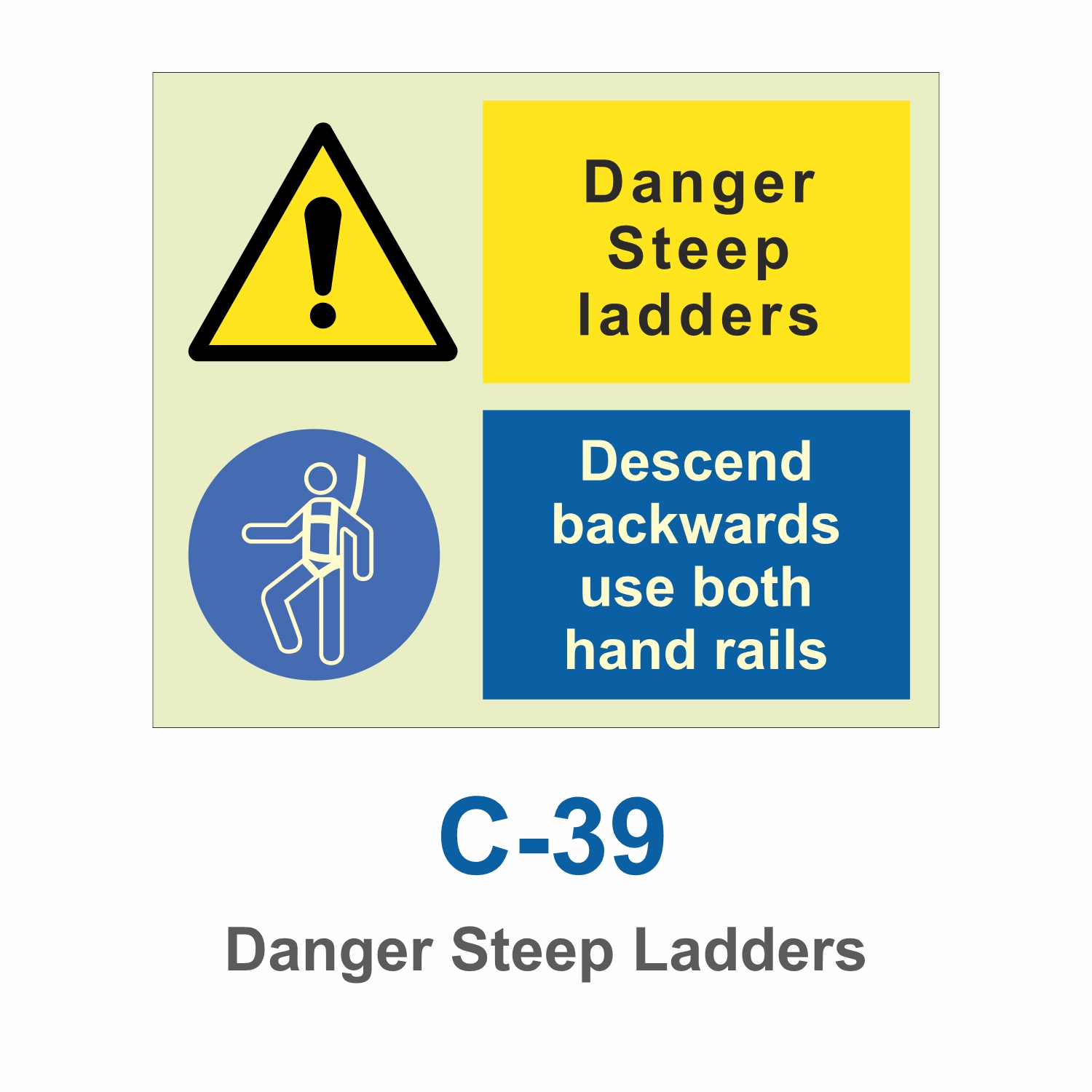 C-39_Danger Steep Ladder_Signage