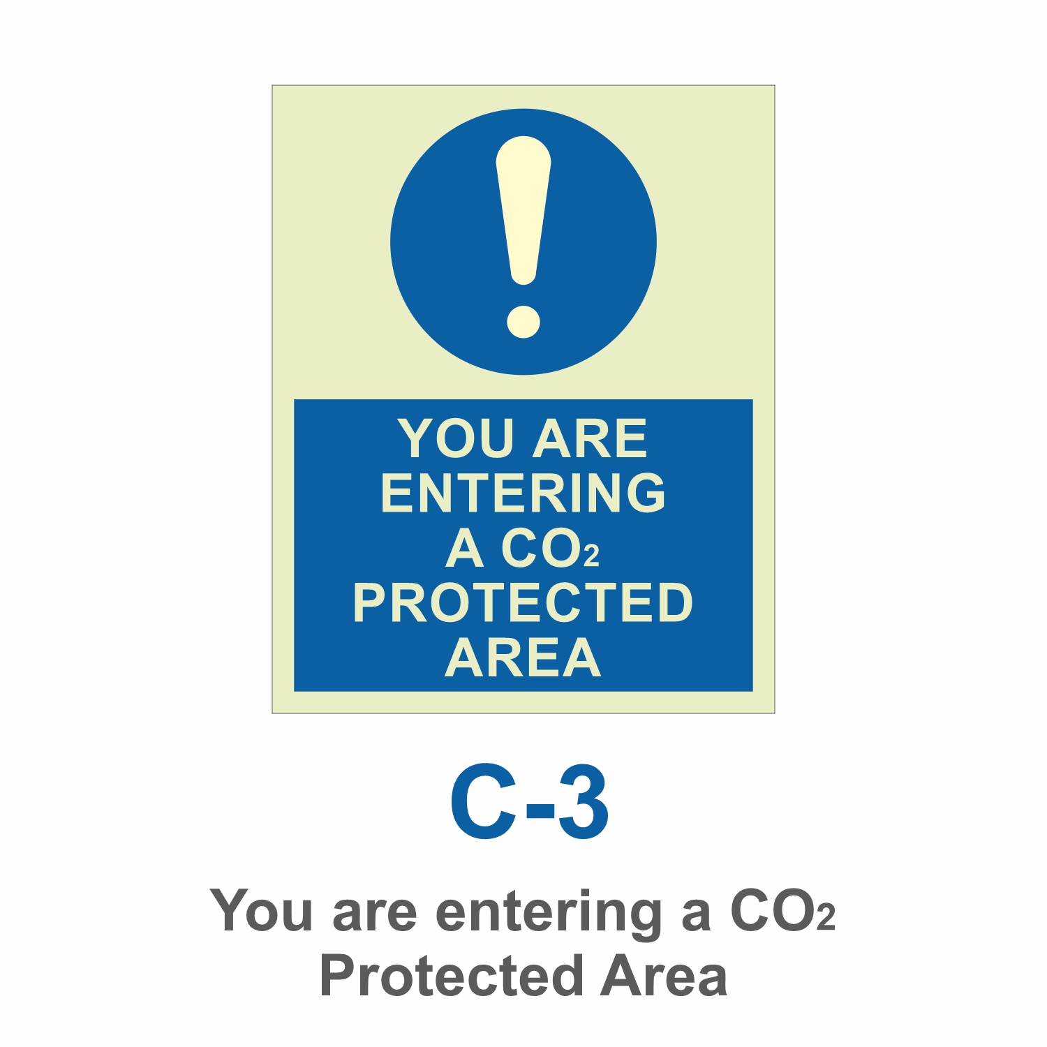 C-3_You are entering a CO2 Protected Area_Signage