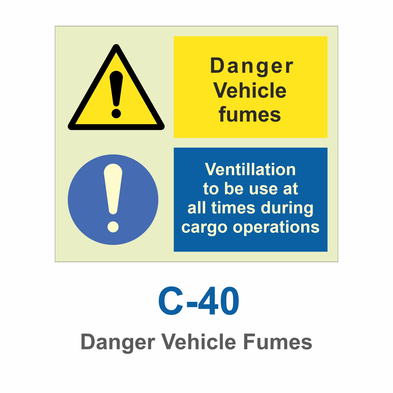 C-40_Danger Vehicle Fumes_Signage