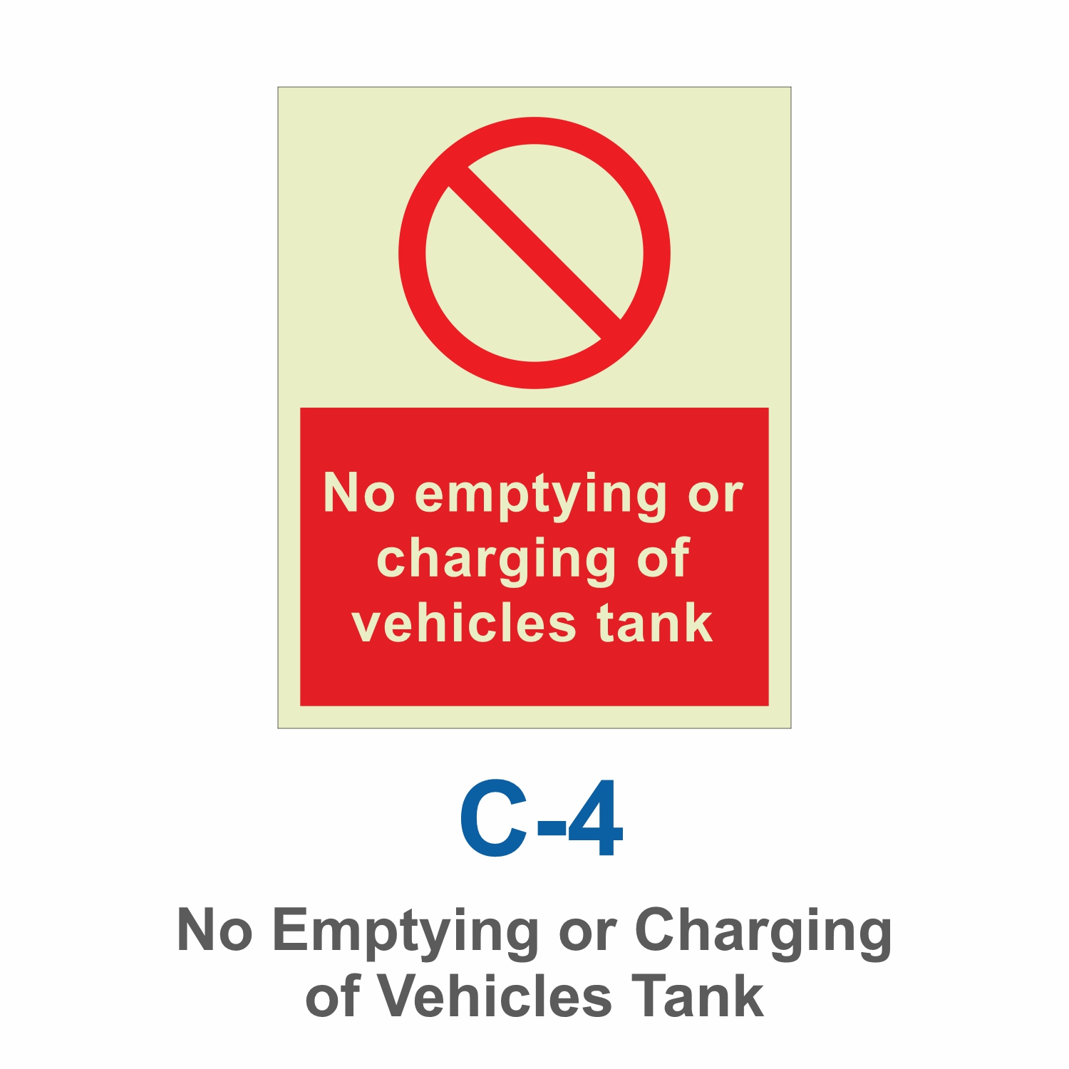 C-4_No Emptying or Charging of Vehicles Tank_Signage