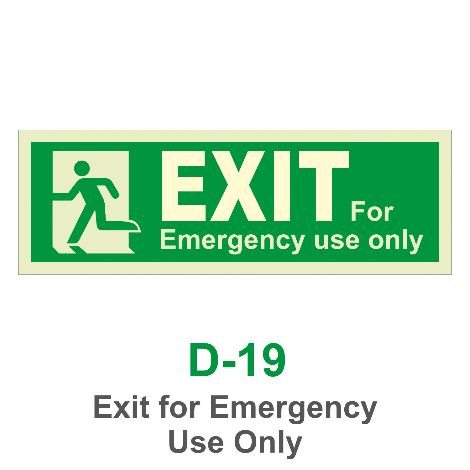 D-19_Exit for Emergency Use Only_Signage