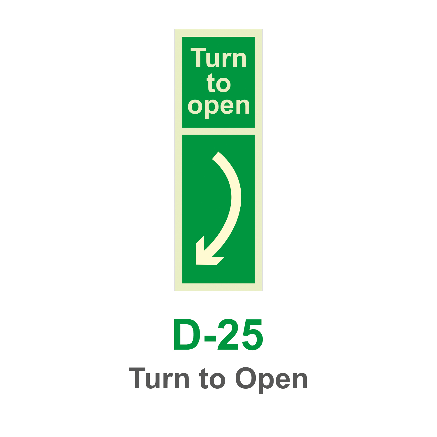 D-25_Turn to Open_Signage