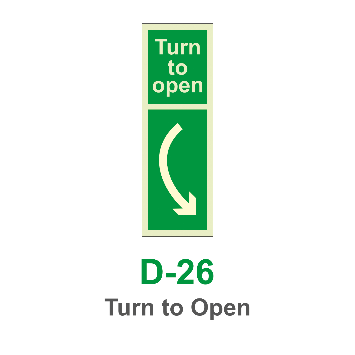 D-26_Turn to Open_Signage