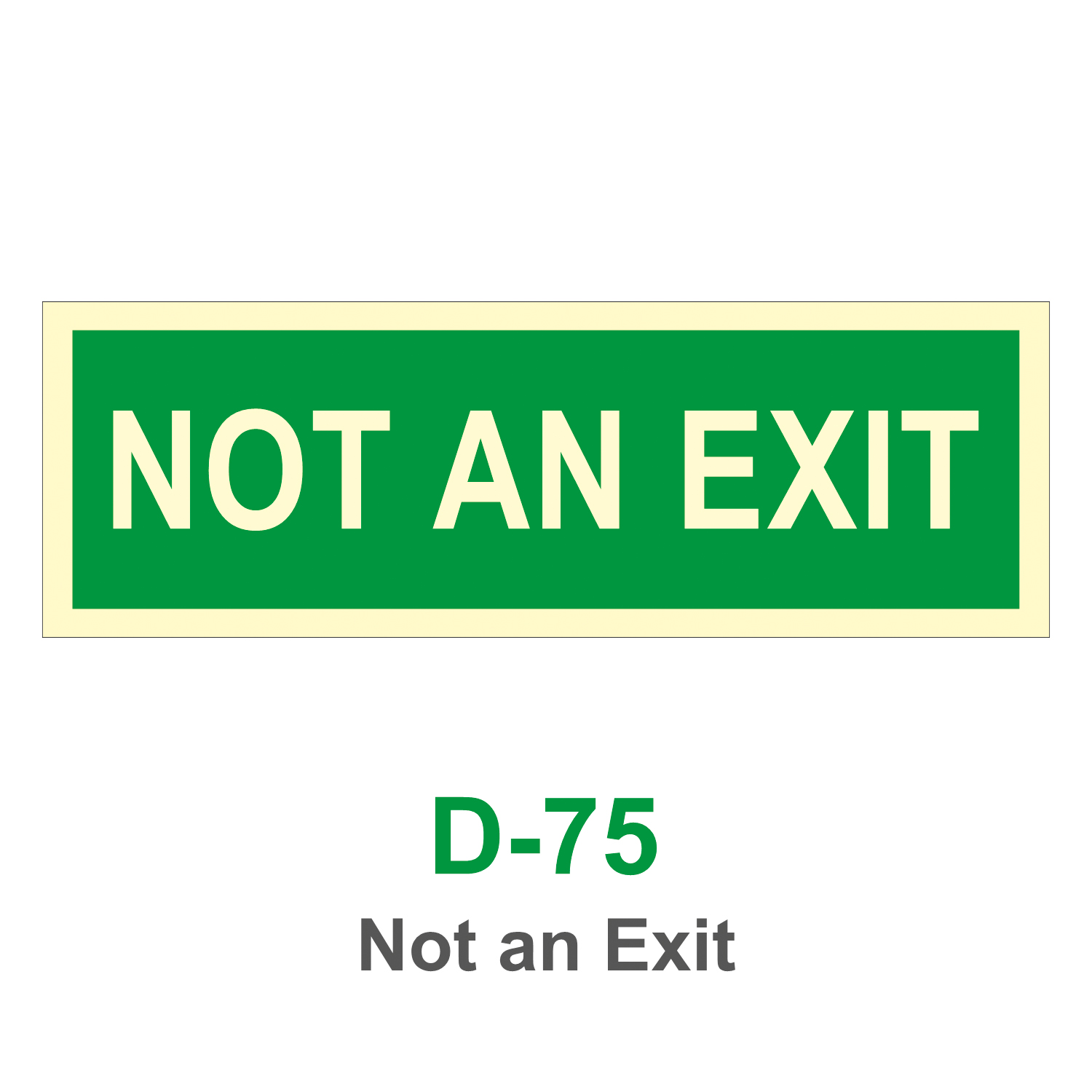 D-75_Not an Exit_Signage