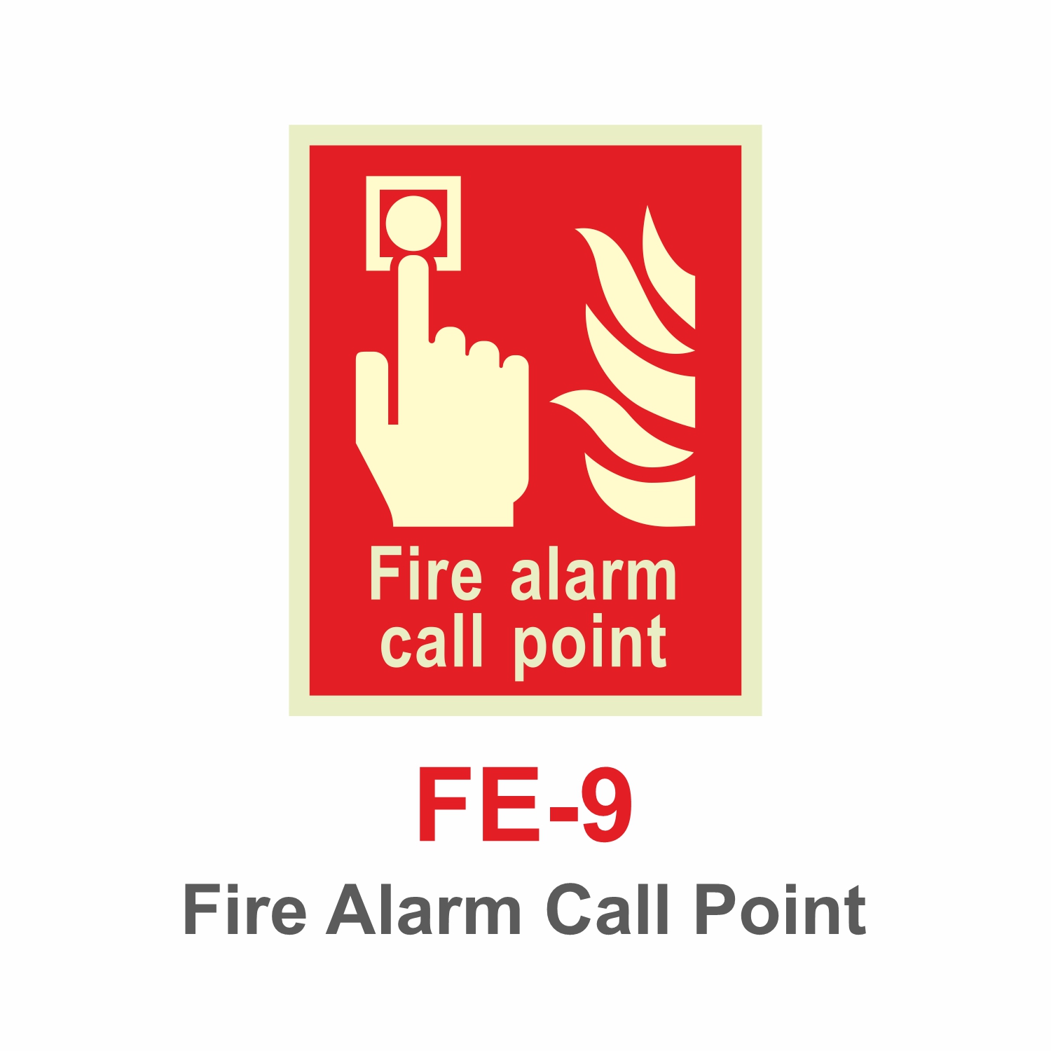 FE-9_Fire Alarm Call Point_Signage