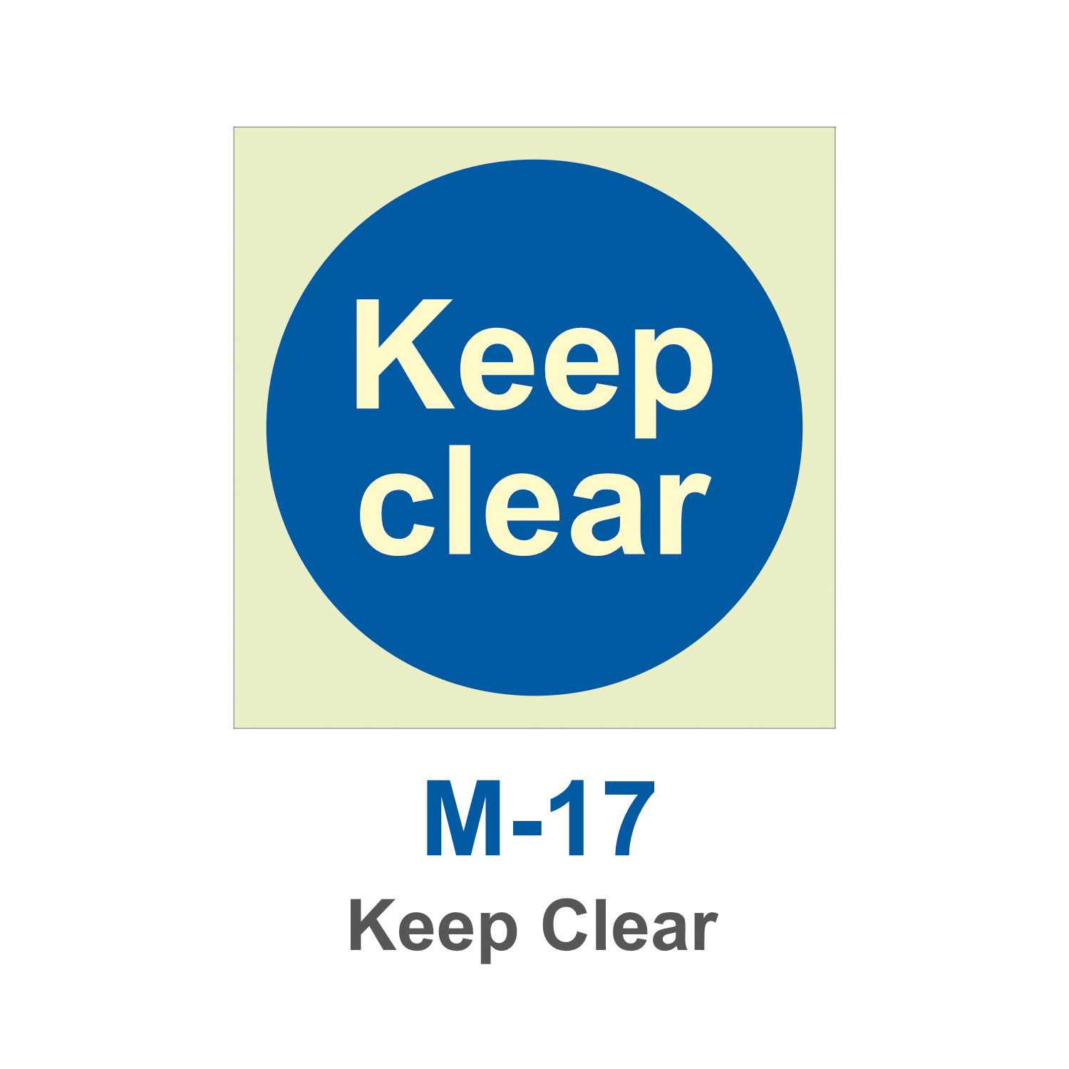 M-17_Keep Clear_Signage