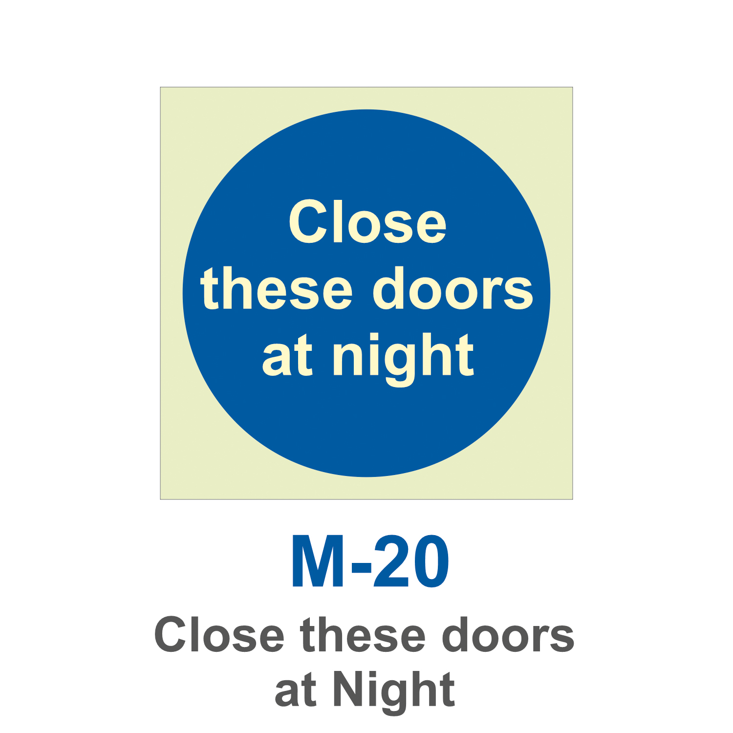 M-20_Close these doors at Night_Signage