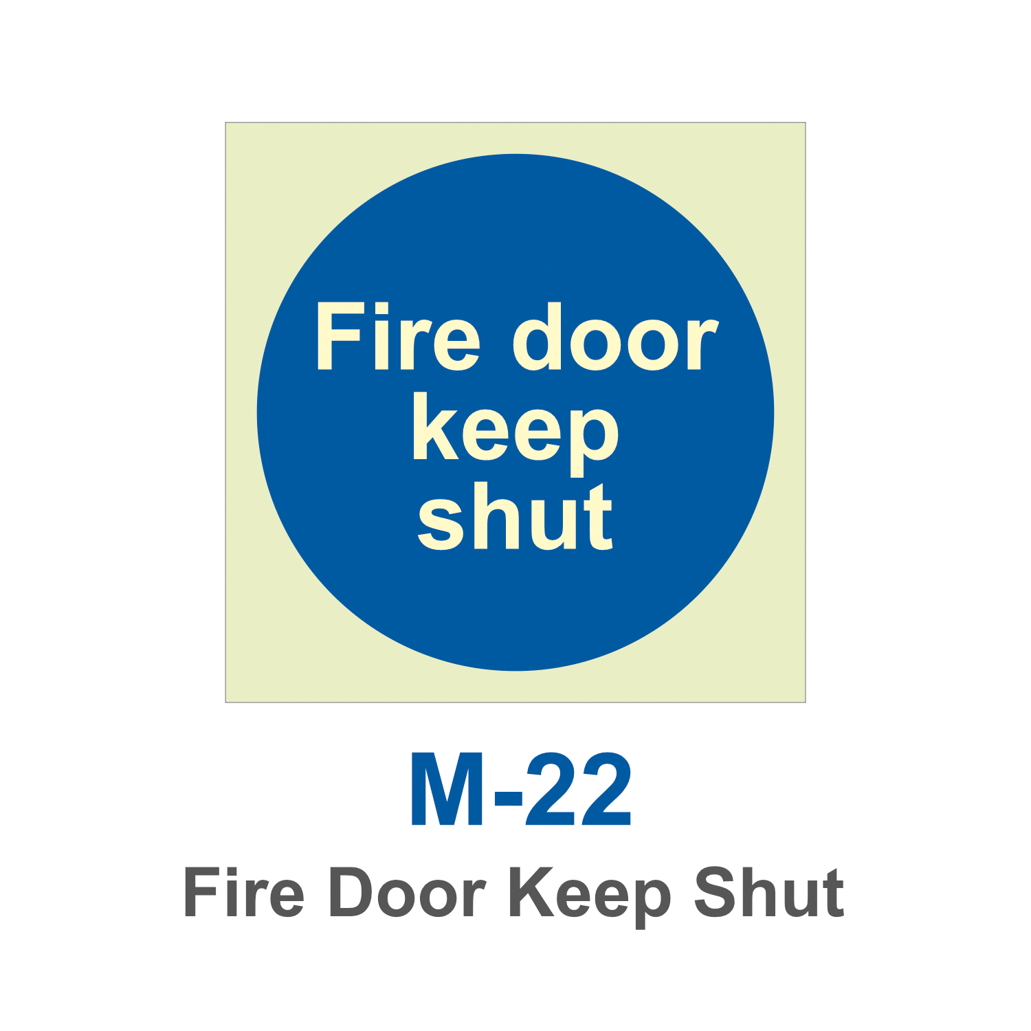 M-22_Fire Door Keep Shut_Signage