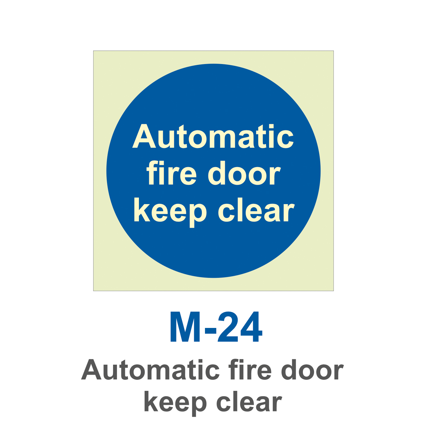 M-24_Automatic Fire Door Keep Clear_Signage