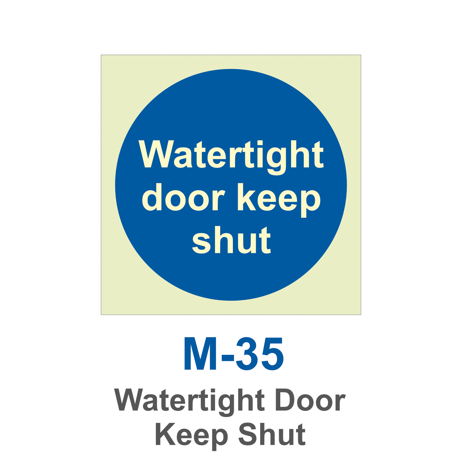 M-35_Watertight Door Keep Shut_Signage