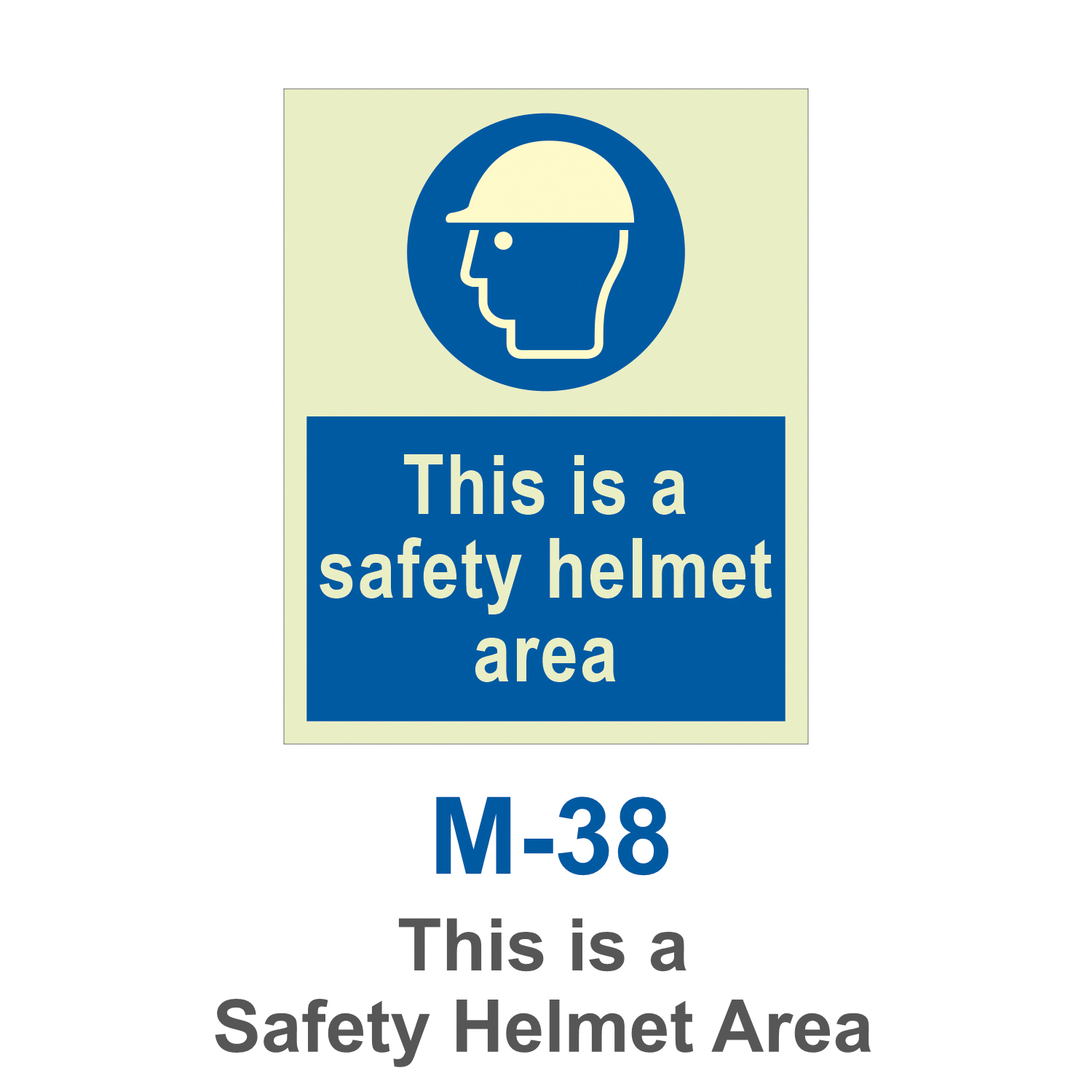 M-38_This is a Safety Helmet Area_Signage