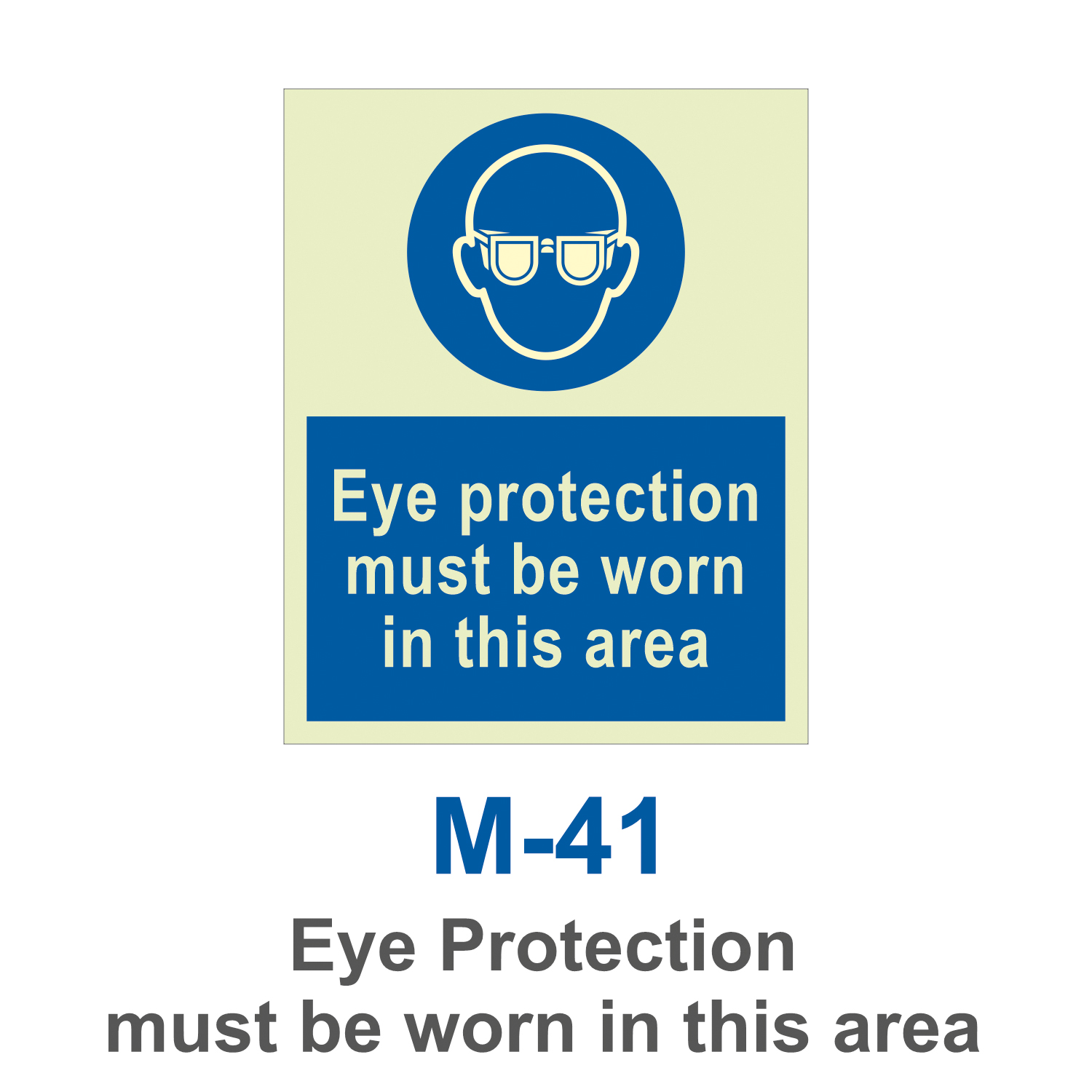 M-41_Eye Protection Must be Worn in this Area_Signage