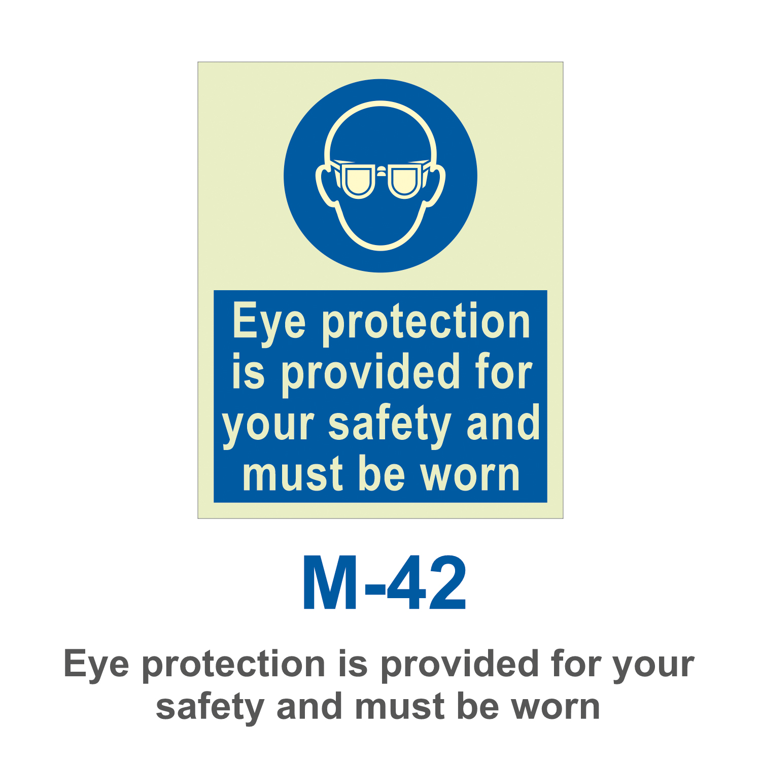 M-42_Eye Protection is Provided for your Safety and Must be Worn_Signage