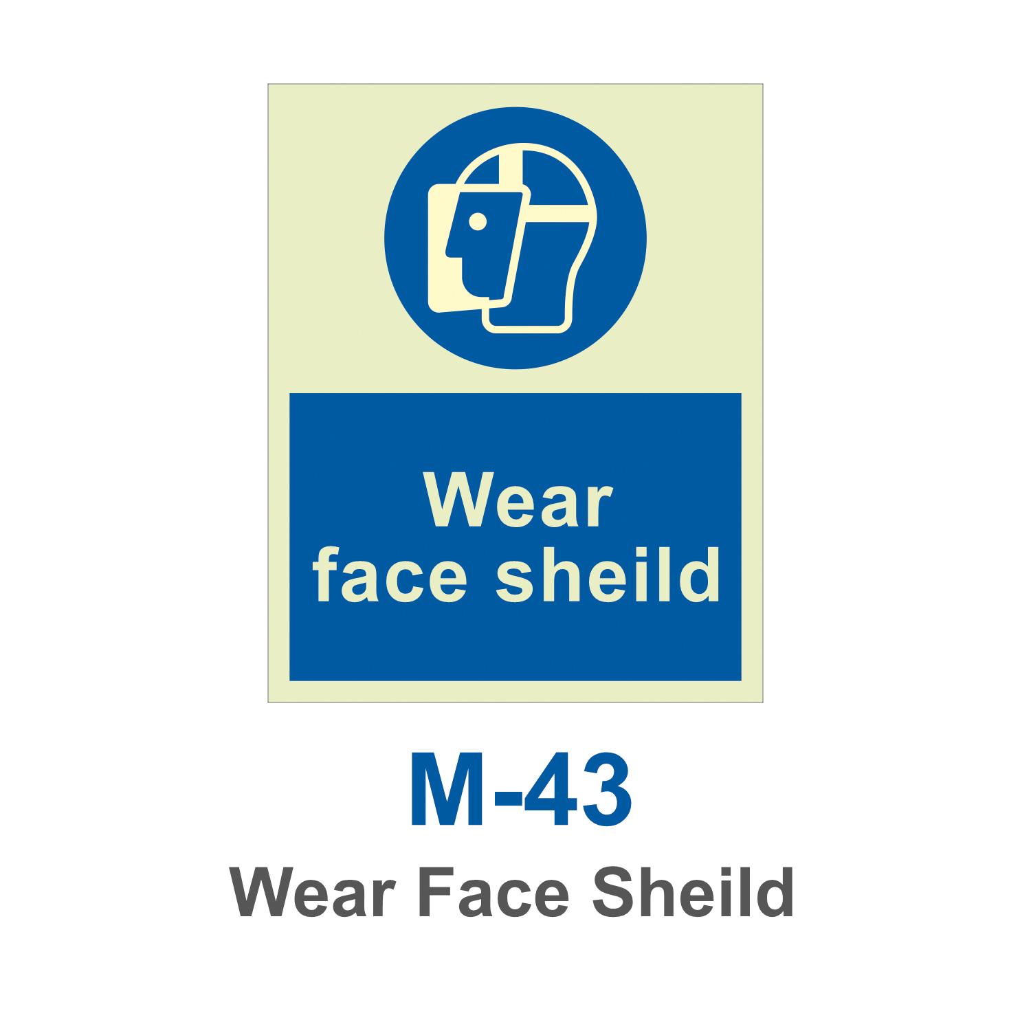 M-43_Wear Face Sheild_Signage