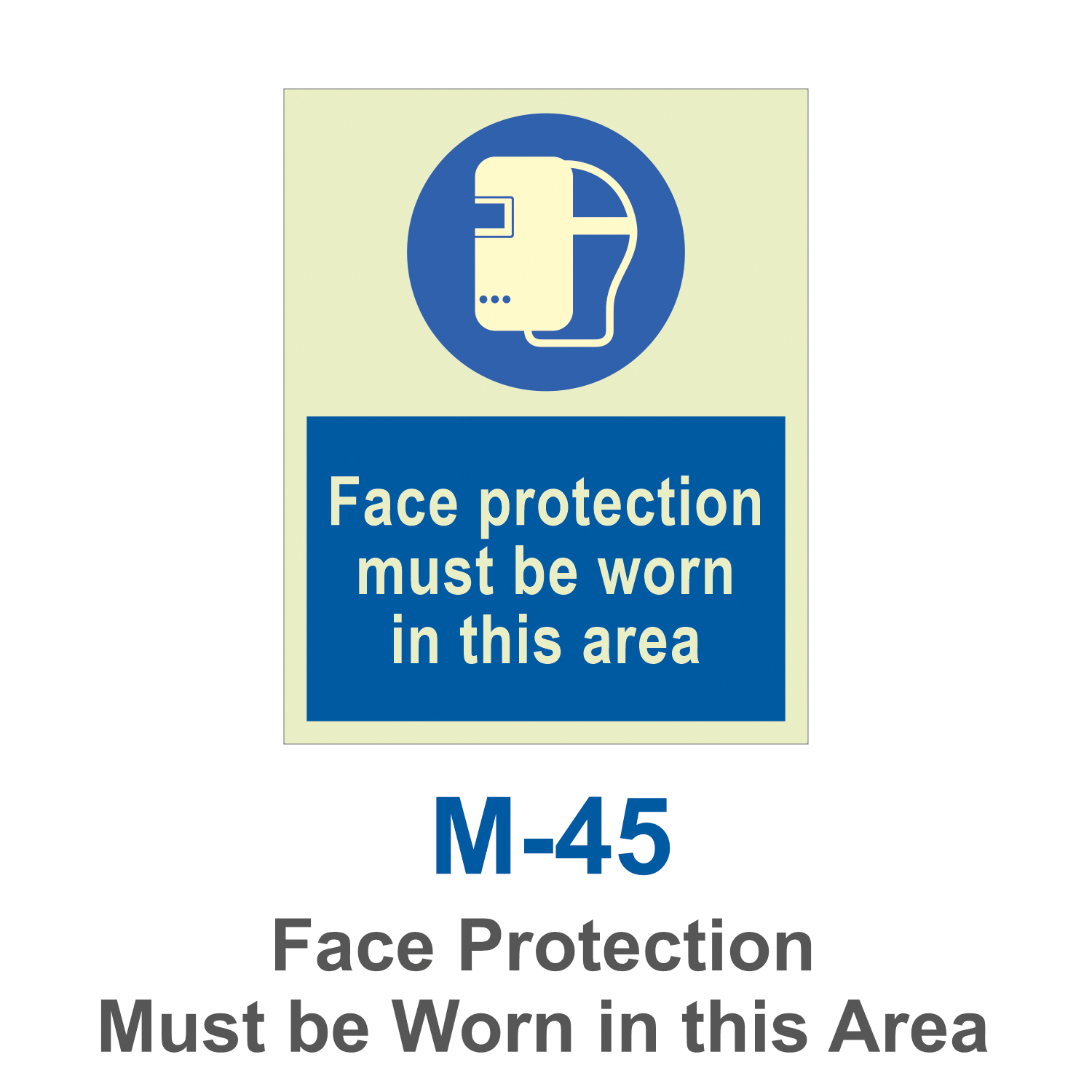 M-45_Face Protection Must be Worn in this Area_Signage