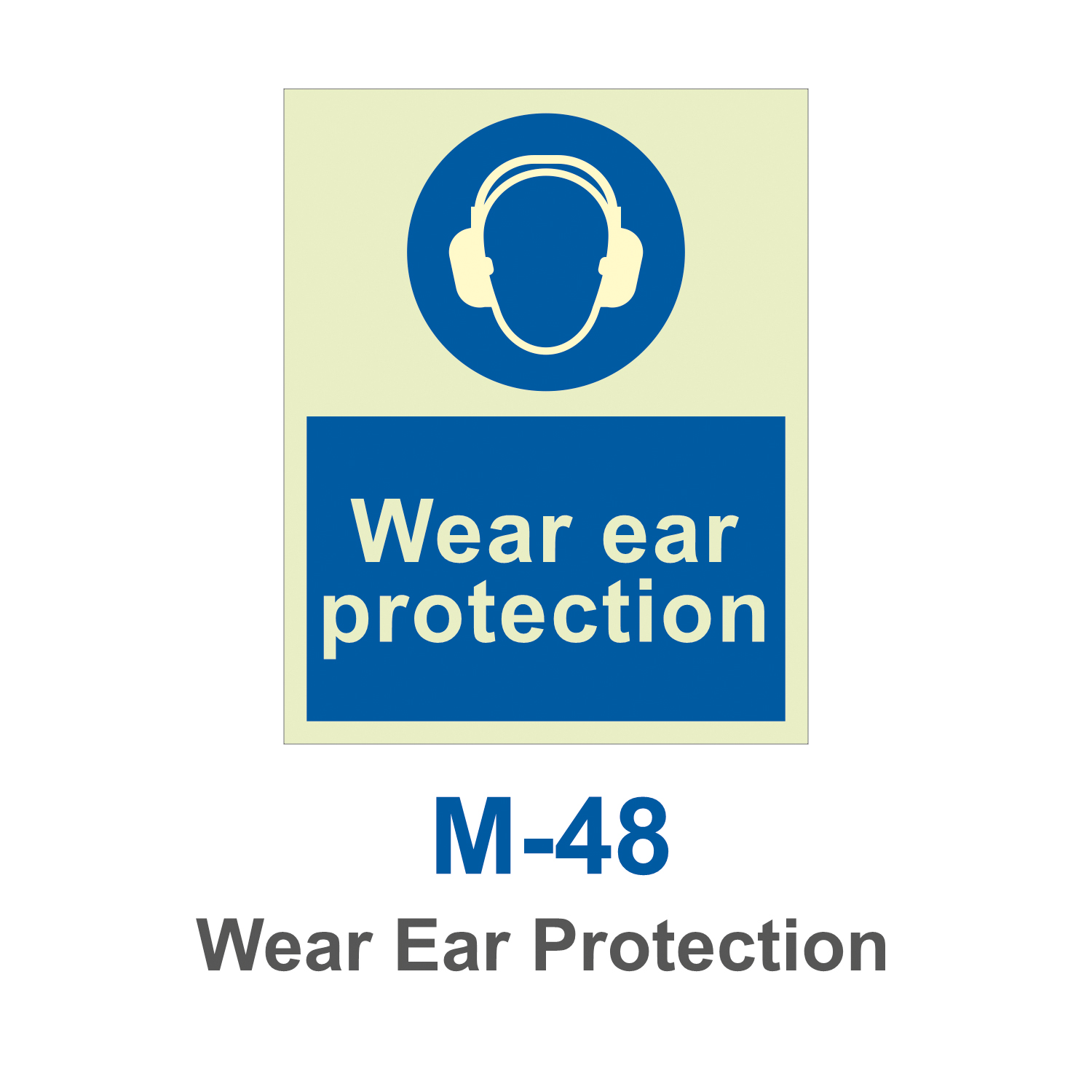 M-48_Wear Ear Protection_Signage