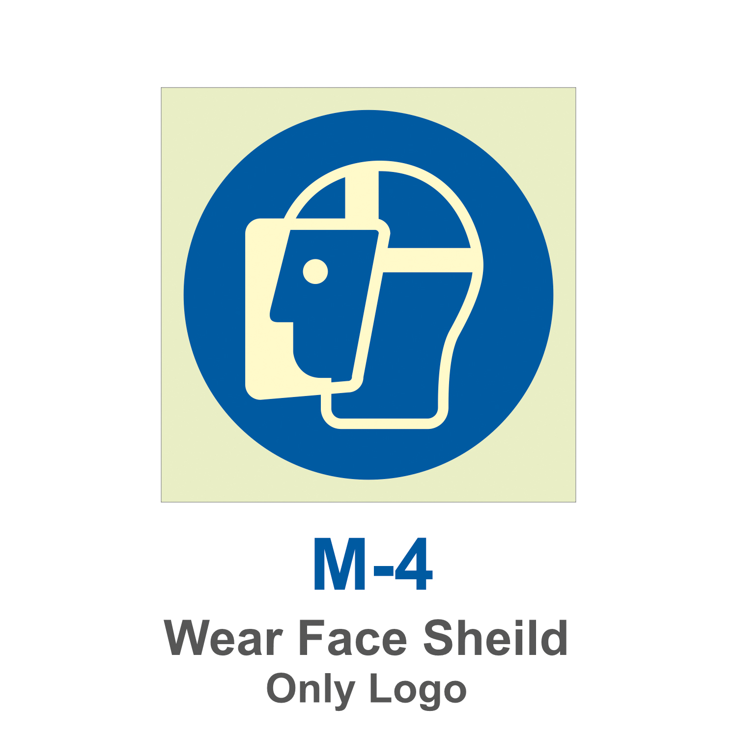 M-4_Wear Face Sheild_Signage