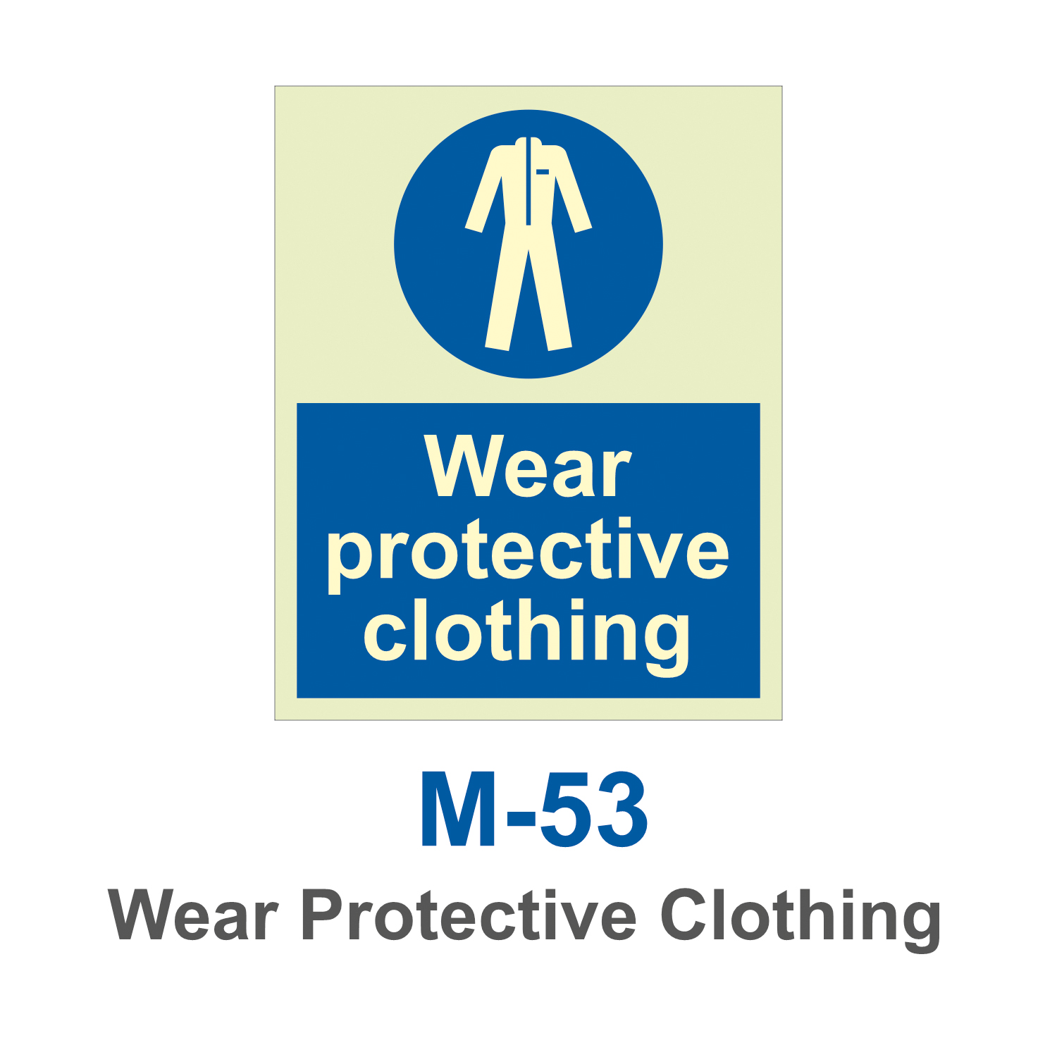 M-53_Wear Protective Clothing_Signage