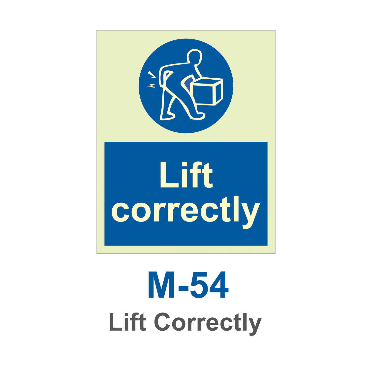 M-54_Lift Correctly_Signage