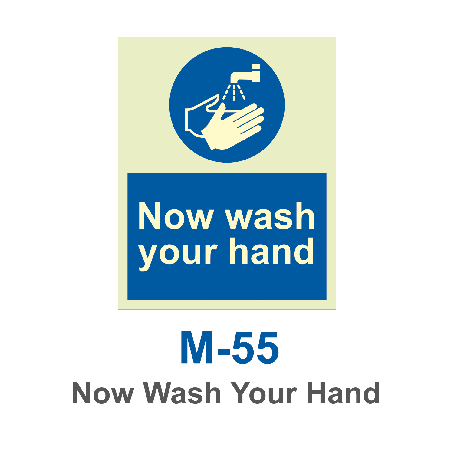 M-55_Now Wash Your Hand_Signage