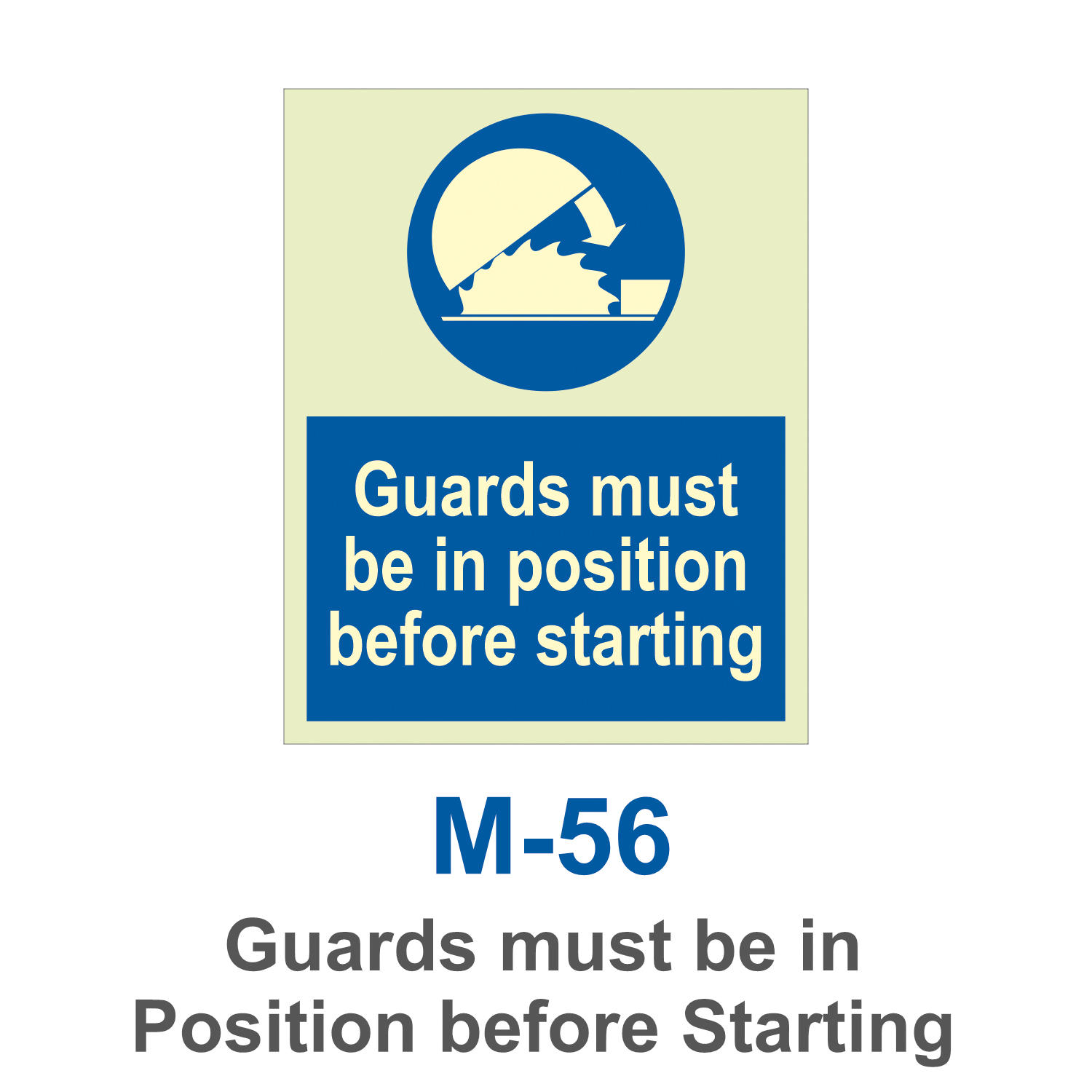 M-56_Guards must be in Position before Starting_Signage