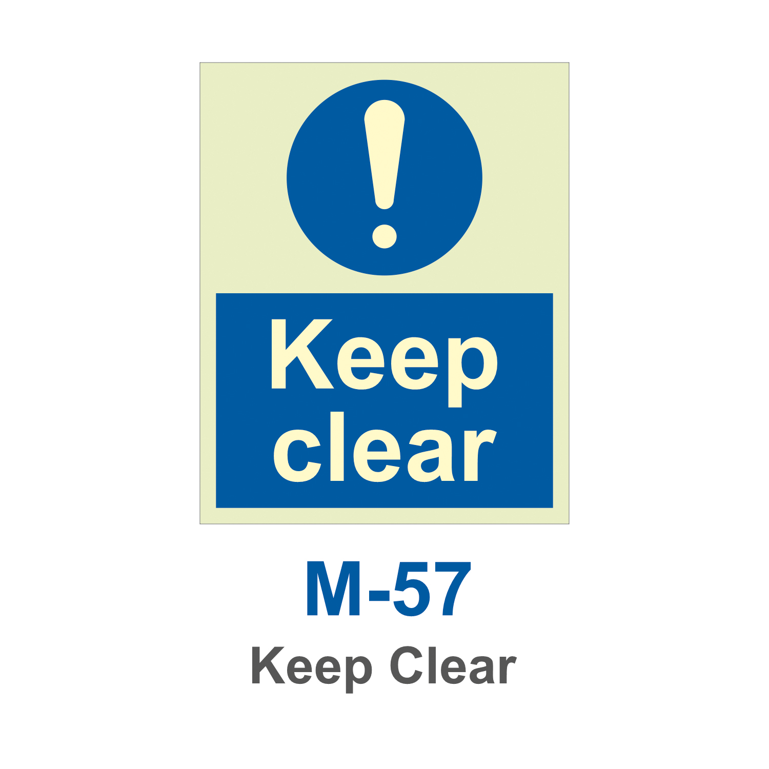 M-57_Keep Clear_Signage