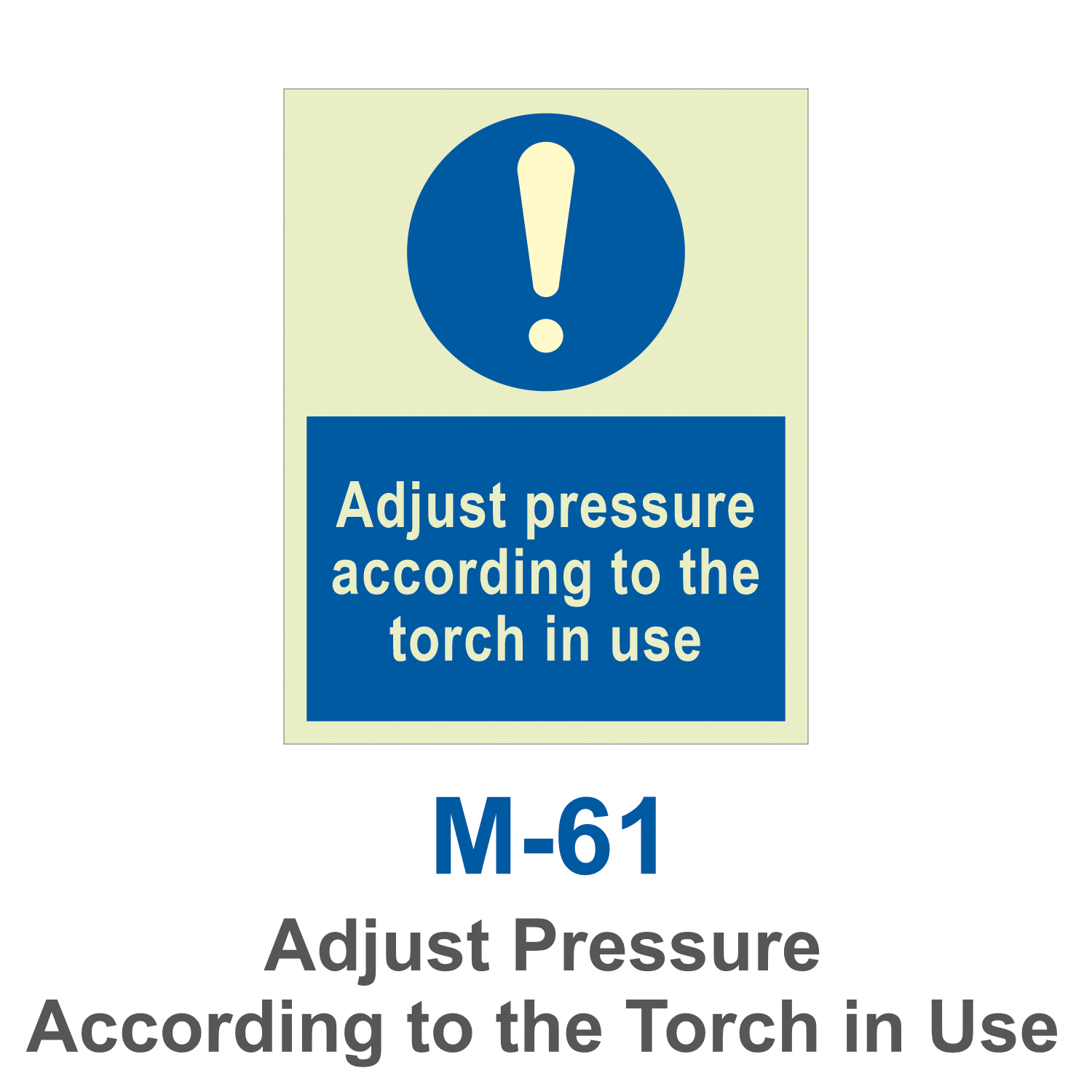 M-61_Adjust Pressure According to the Torch in Use_Signage