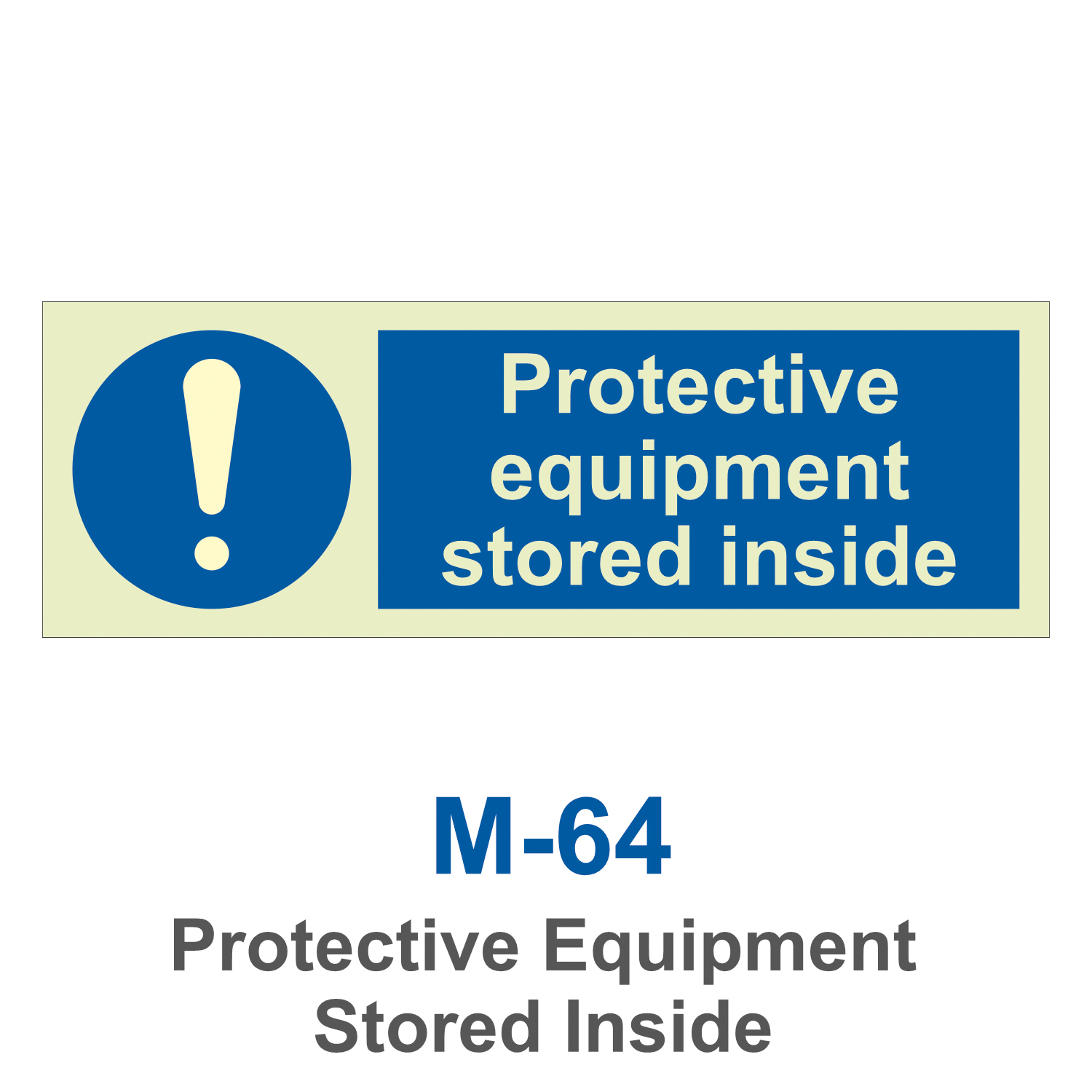 M-64_Protective Equipment Stored Inside_Signage