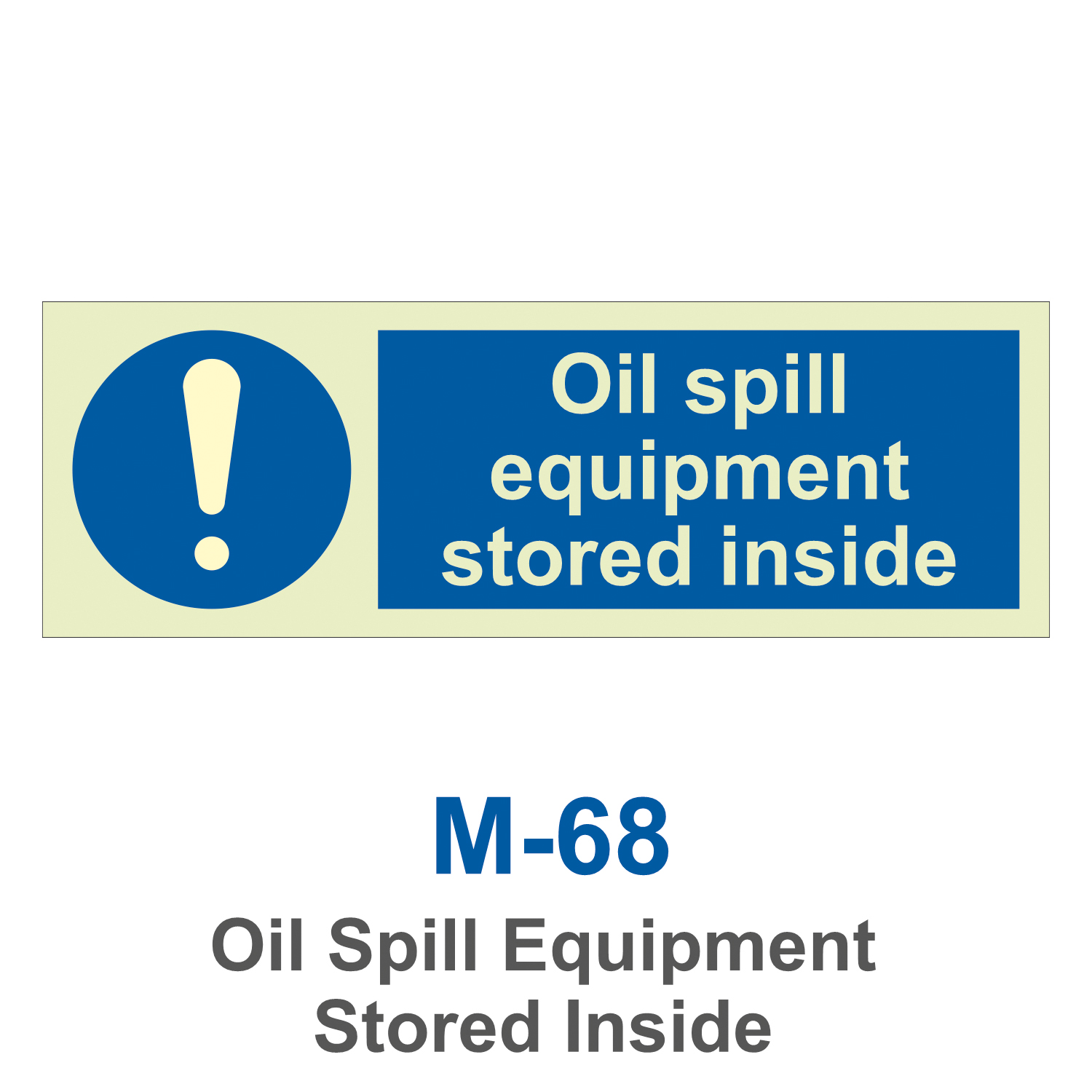 M-68_Oil Spill Equipment Stored Inside_Signage