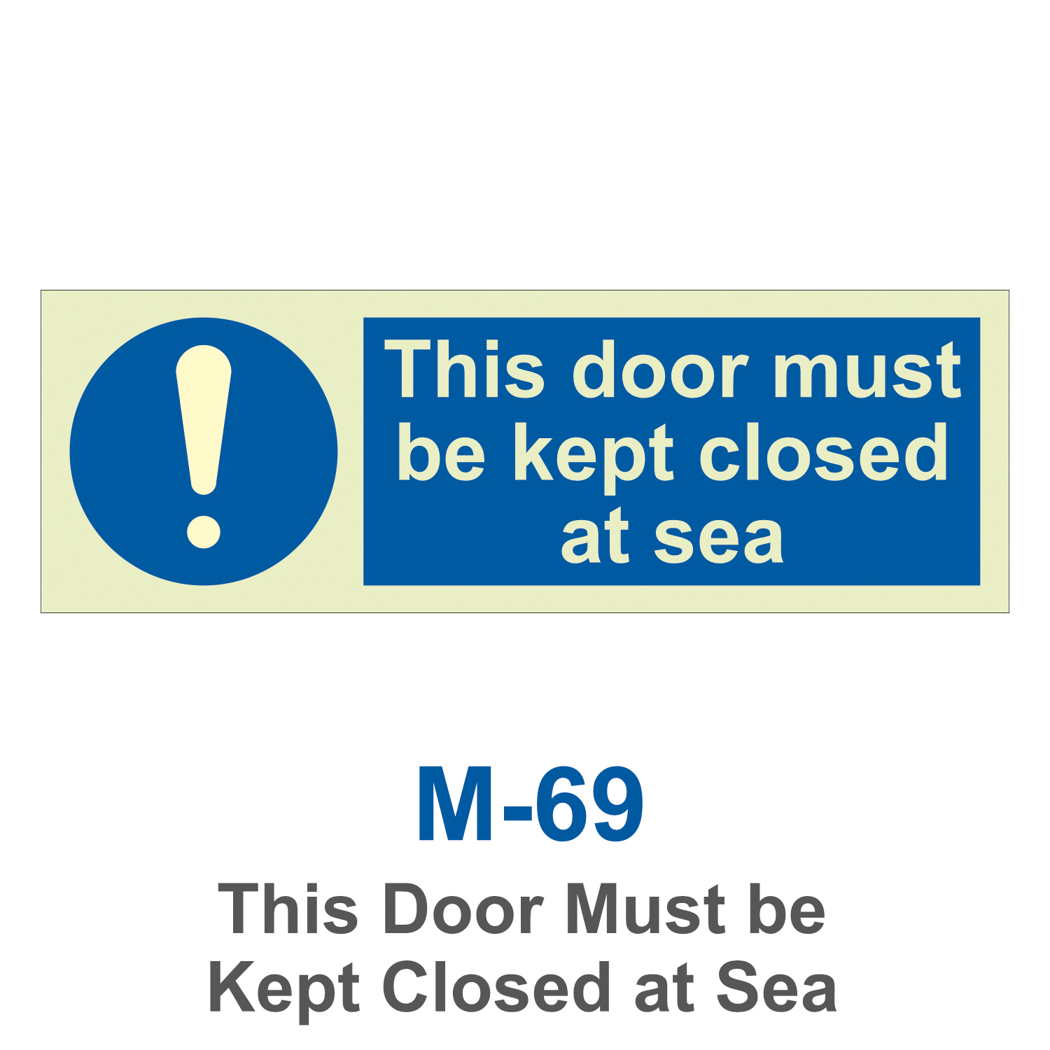 M-69_This Door Must be Kept Closed at Sea_Signage