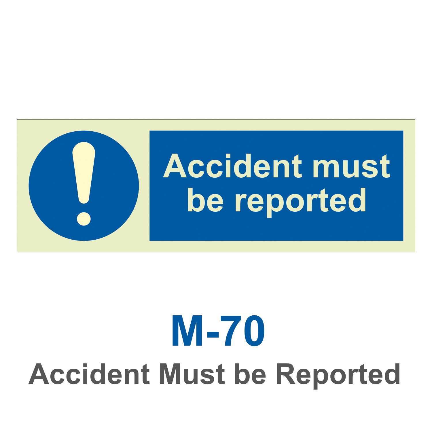 M-70_Accident Must be Reported_Signage