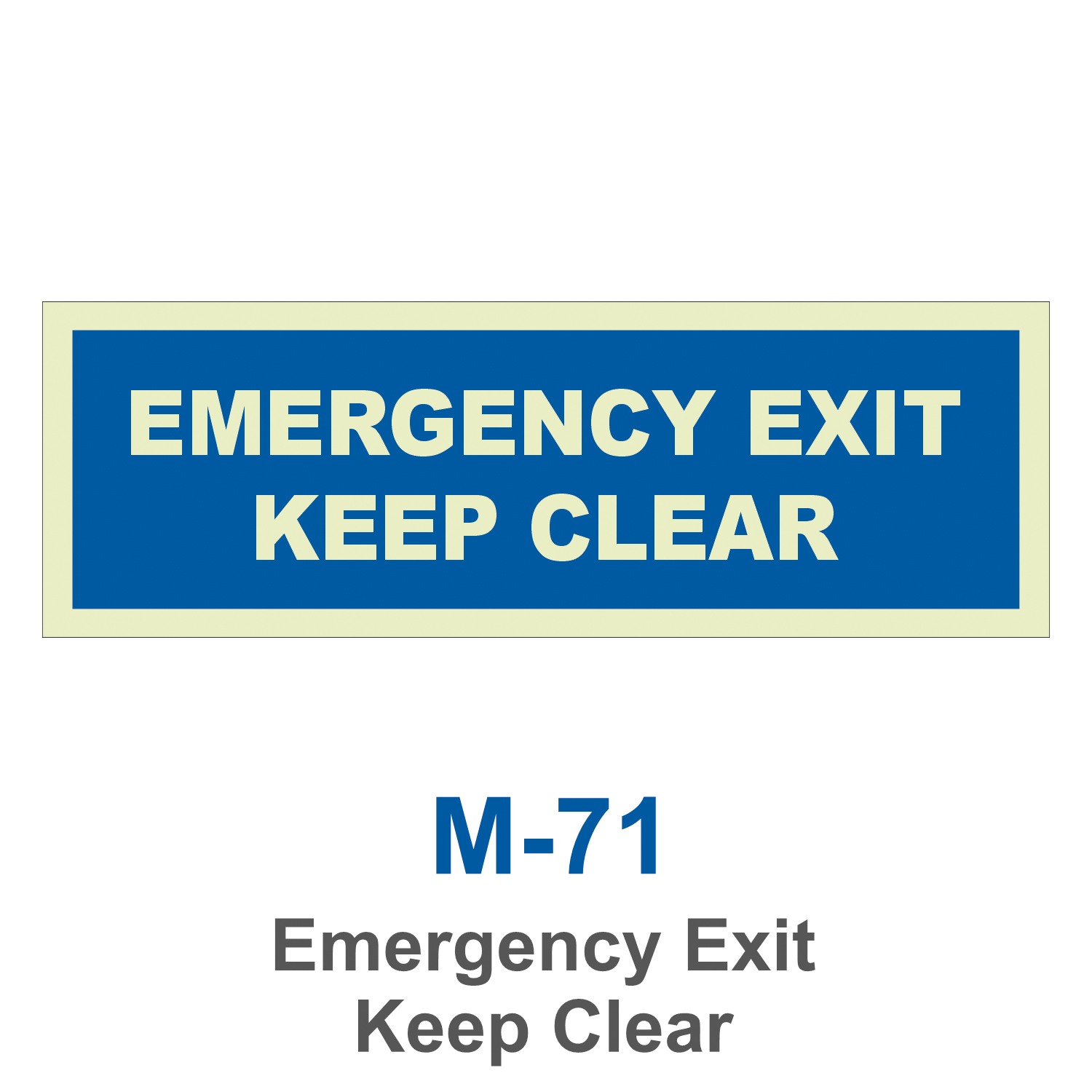 M-71_Emergency Exit Keep Clear_Signage