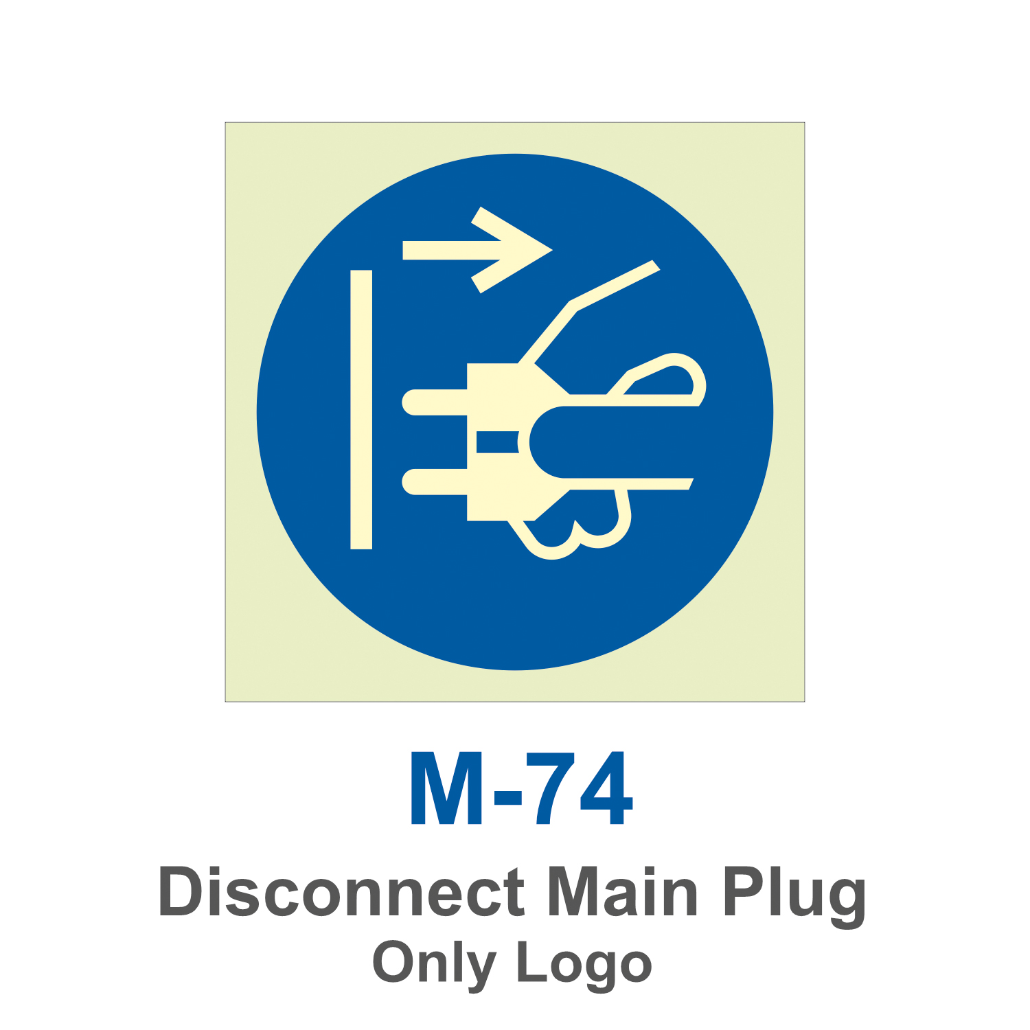 M-74_Disconnect Main Plug_Signage