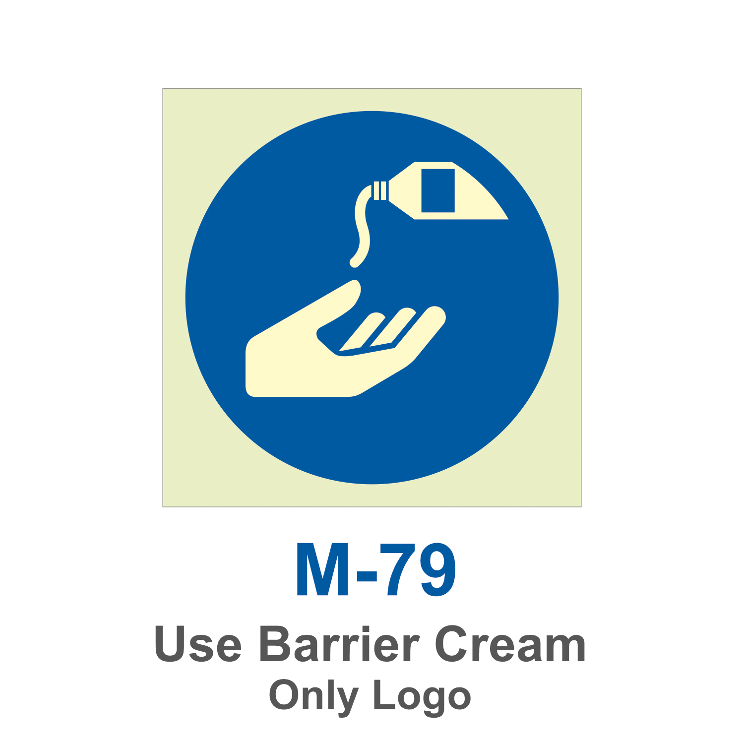 M-79_Use Barrier Cream_Signage