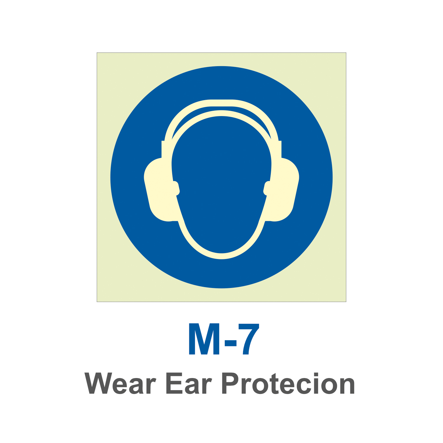 M-7_Wear Ear Protection_Signage