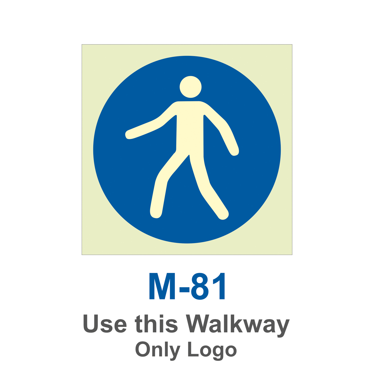 M-81_Use this Walkway_Signage