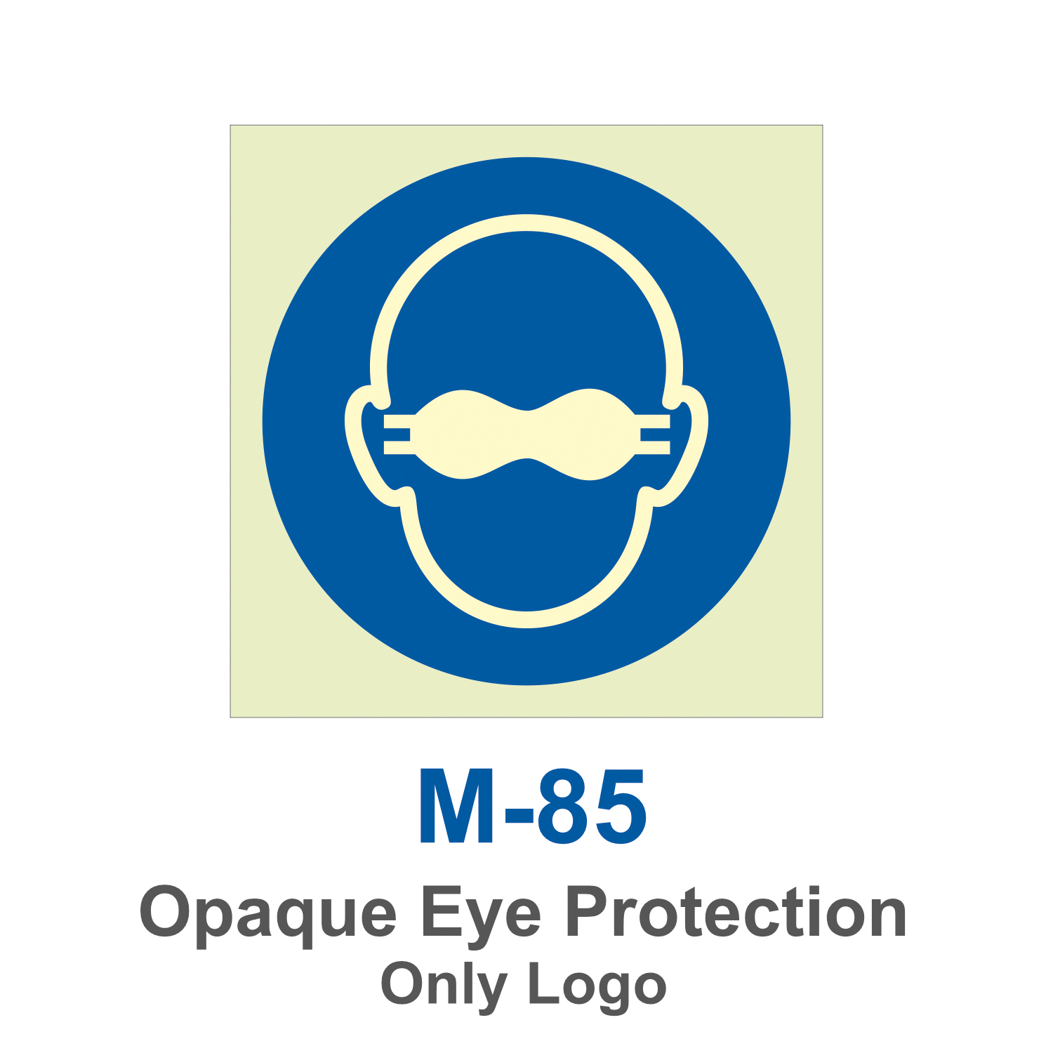 M-85_Opaque Eye Protection_Signage