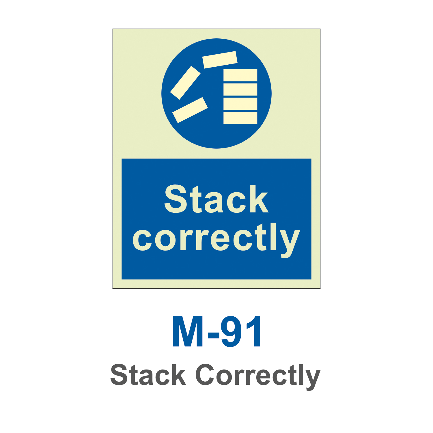 M-91_Stack Correctly_Signage