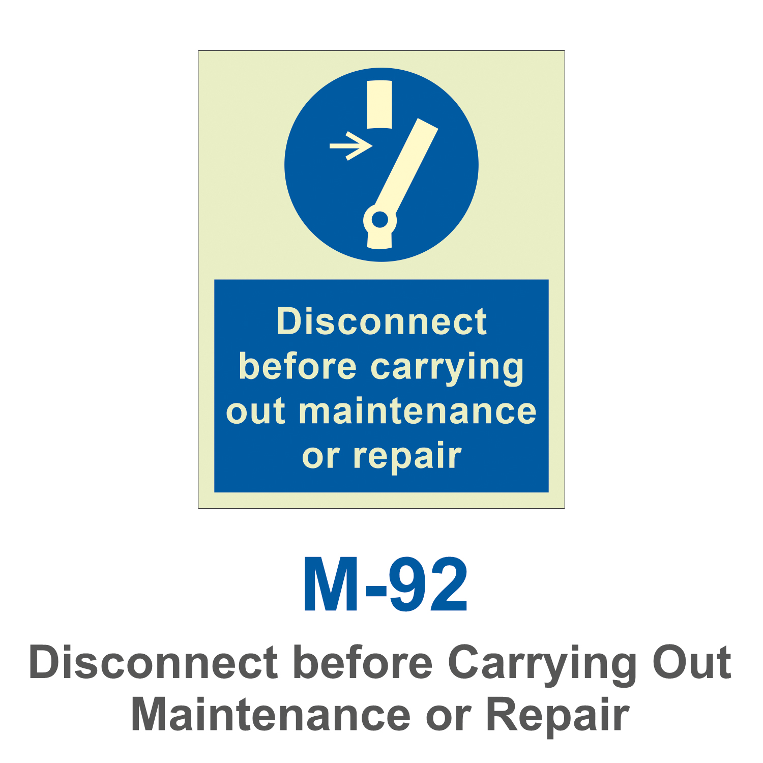 M-92_Disconnect before Carrying Out Maintenance or Repair_Signage