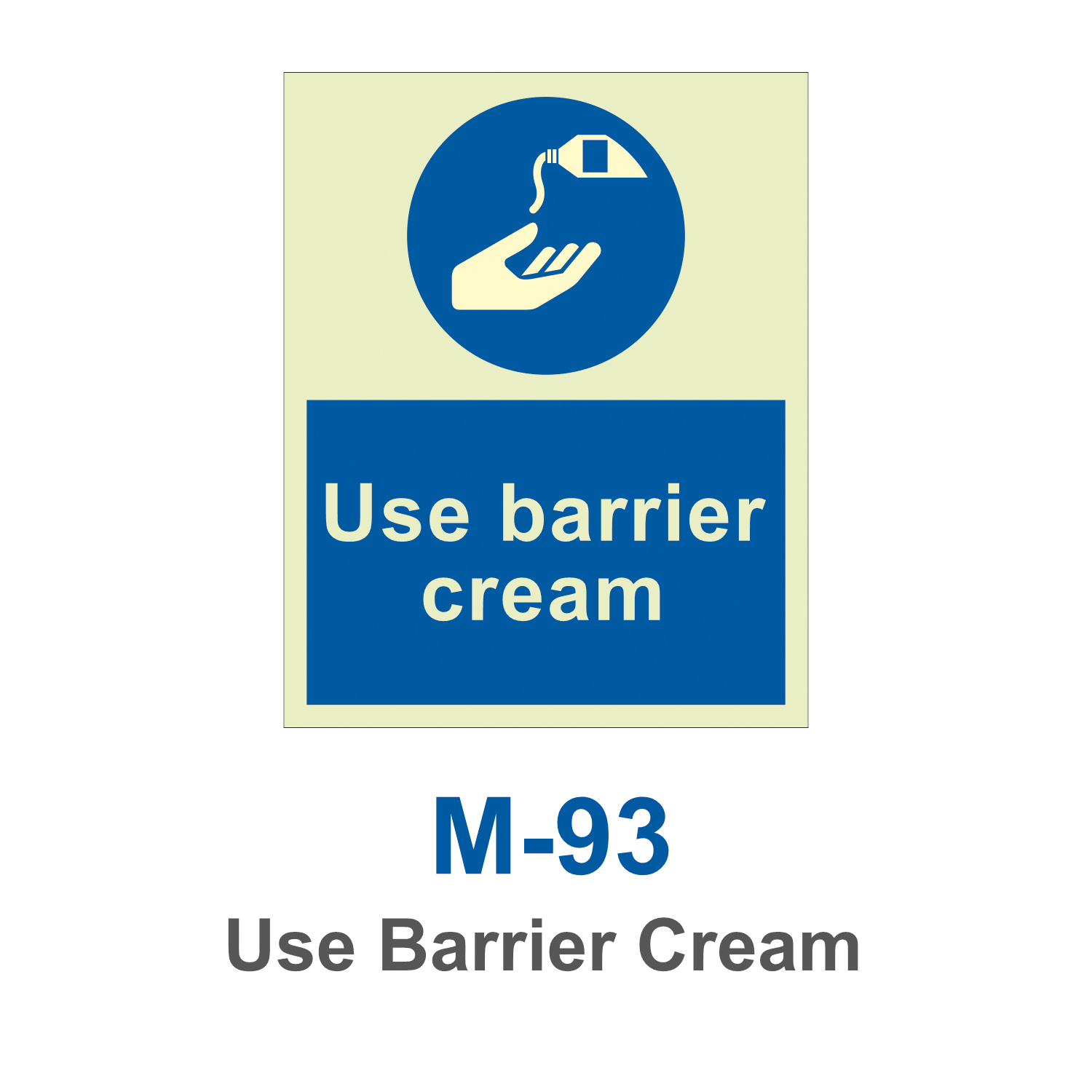 M-93_Use Barrier Cream_Signage