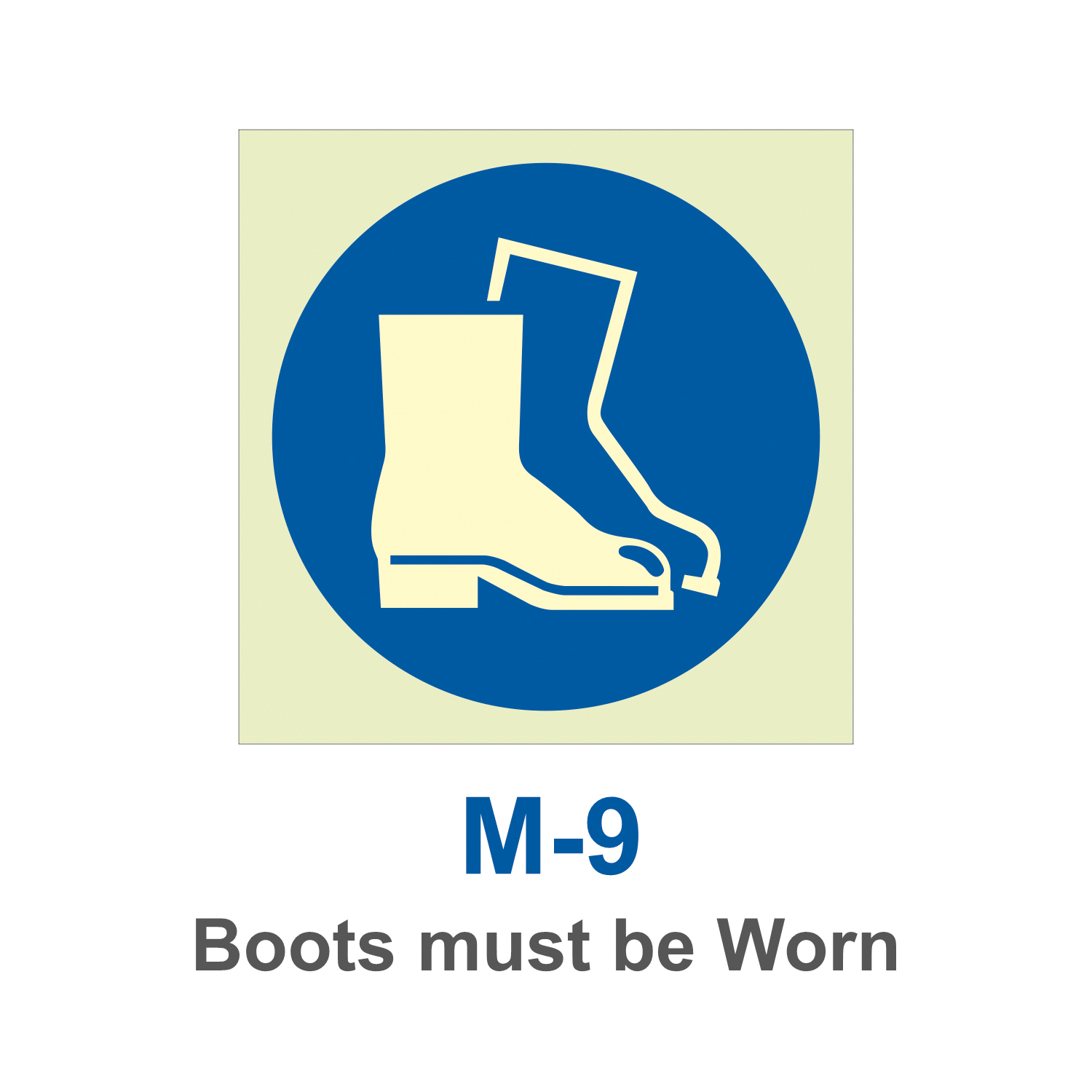 M-9_Boots must be Worn_Signage