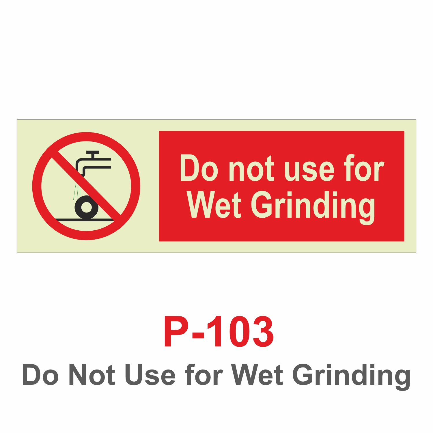 P-103_Do Not Use for Wet Grinding_Signage