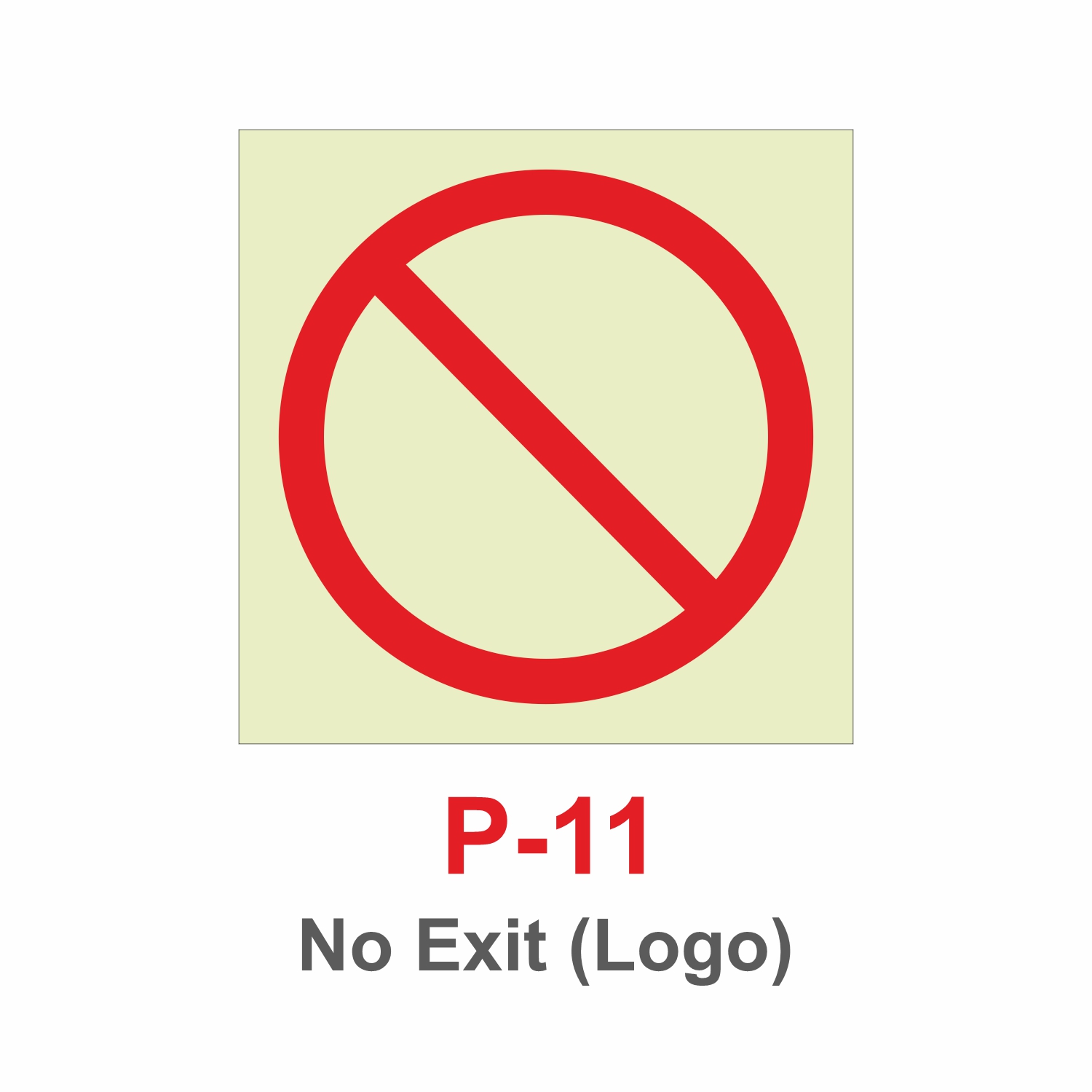 P-11_No Exit Logo_Signage