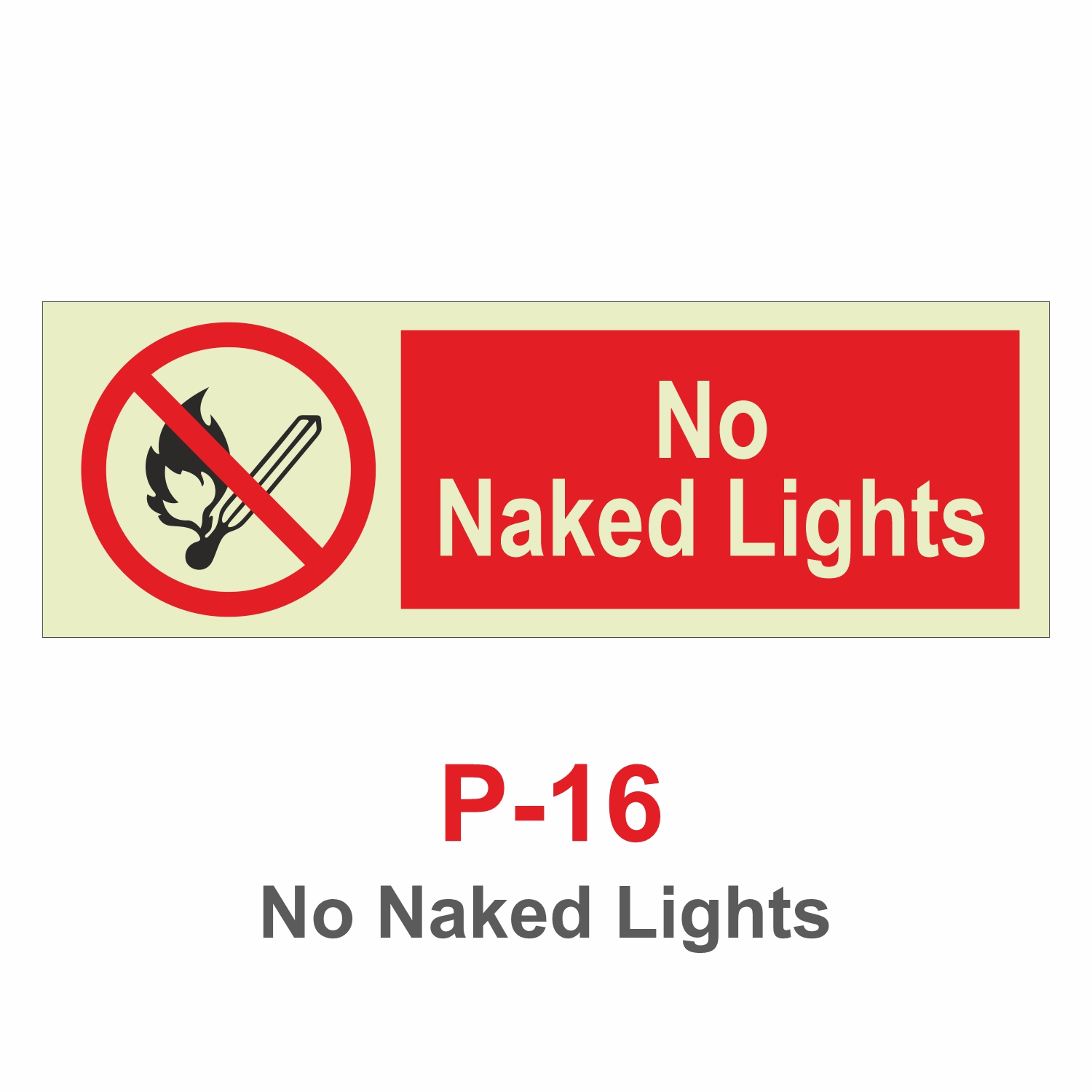 P-16 No Naked Lights Signage