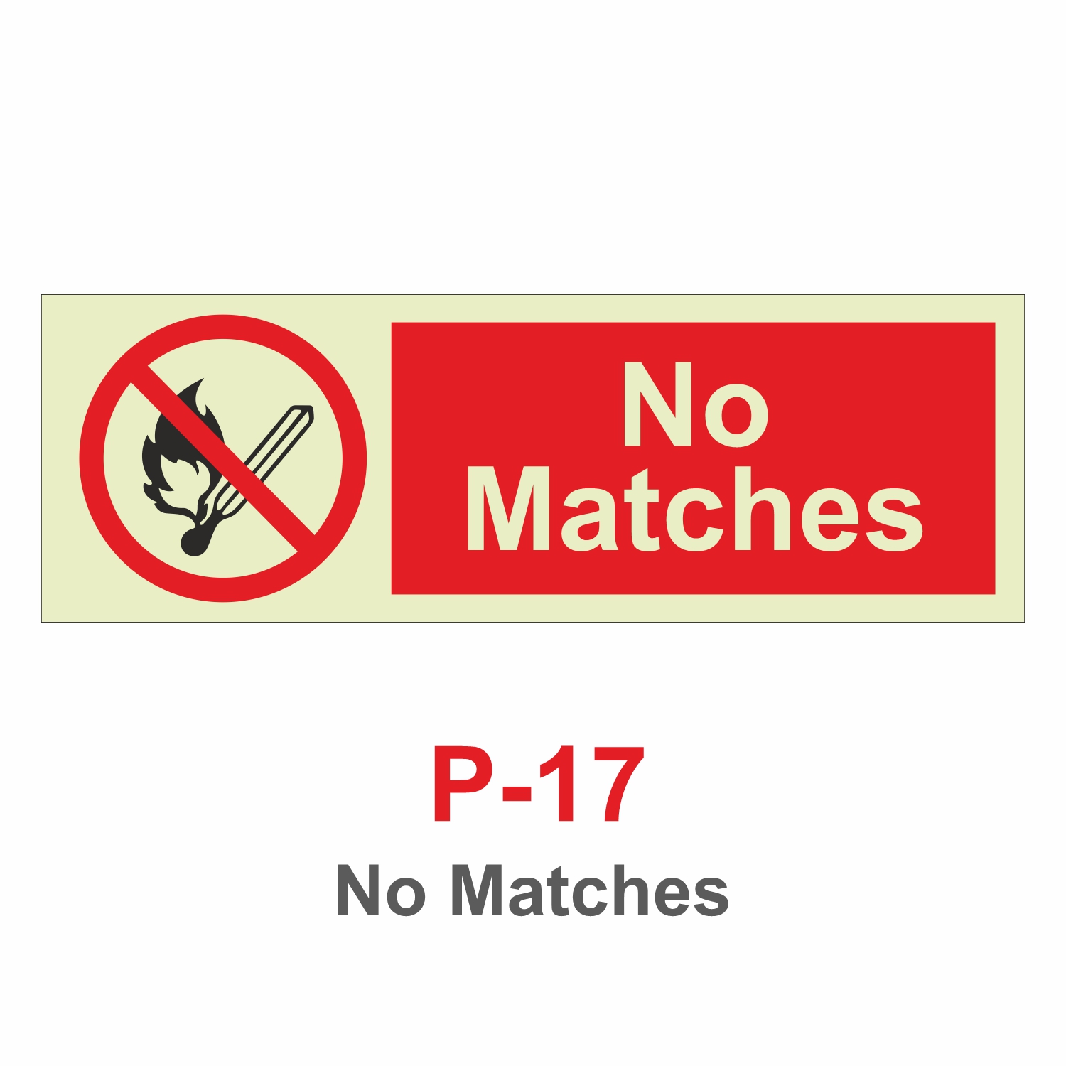 P-17 No Matches Signage