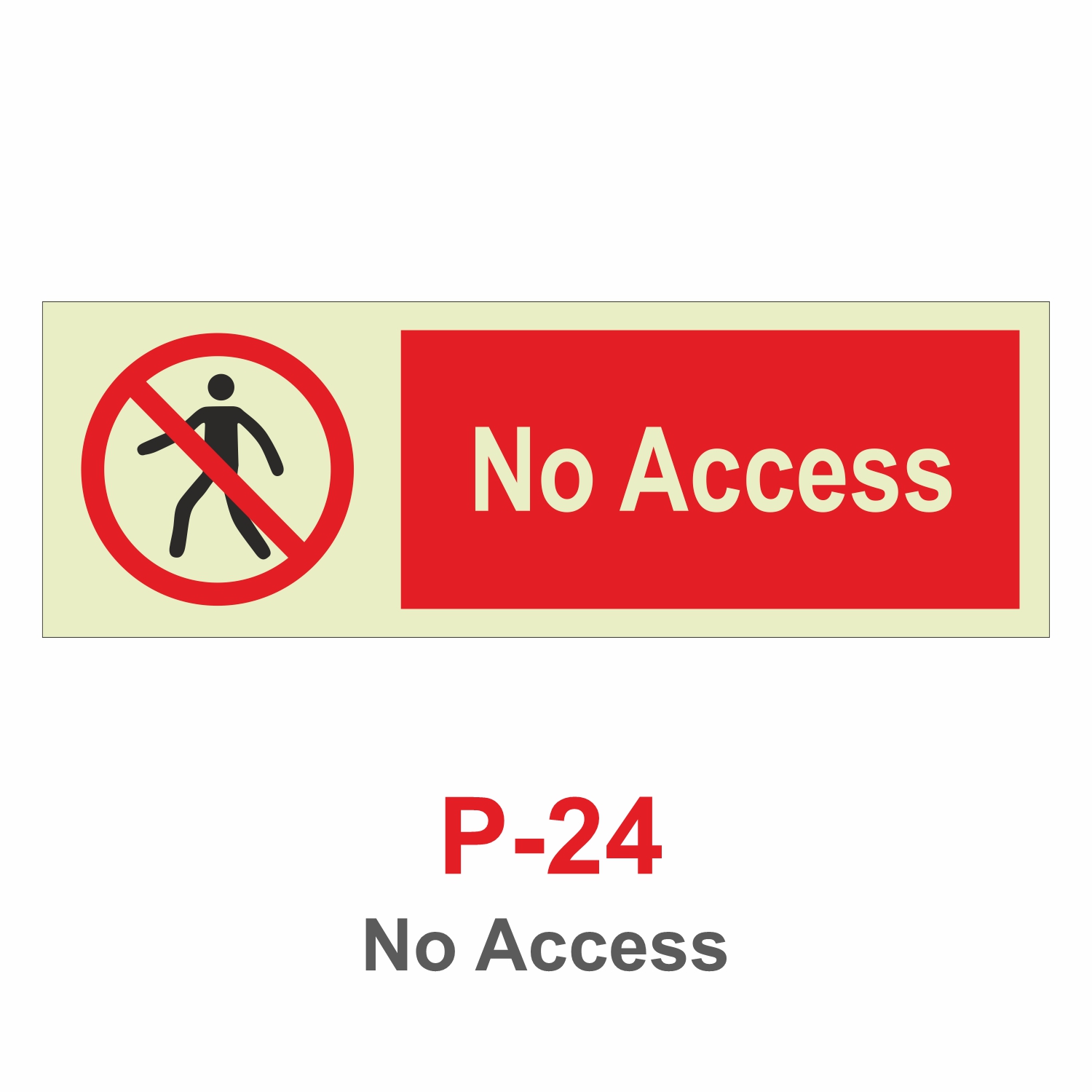 P-24 No Access Signage