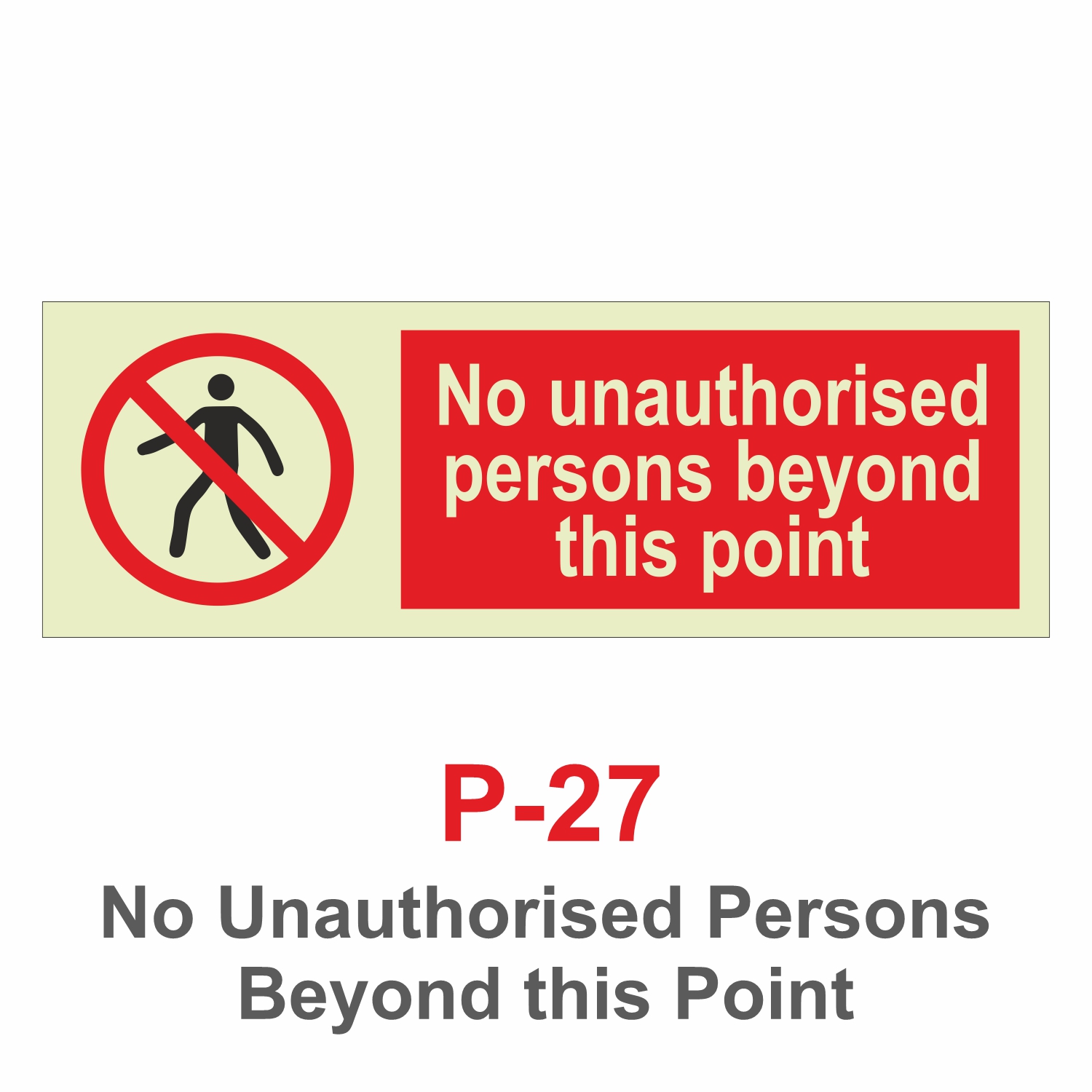 P-27 No Unauthorised Persons Beyond this Point_Signage