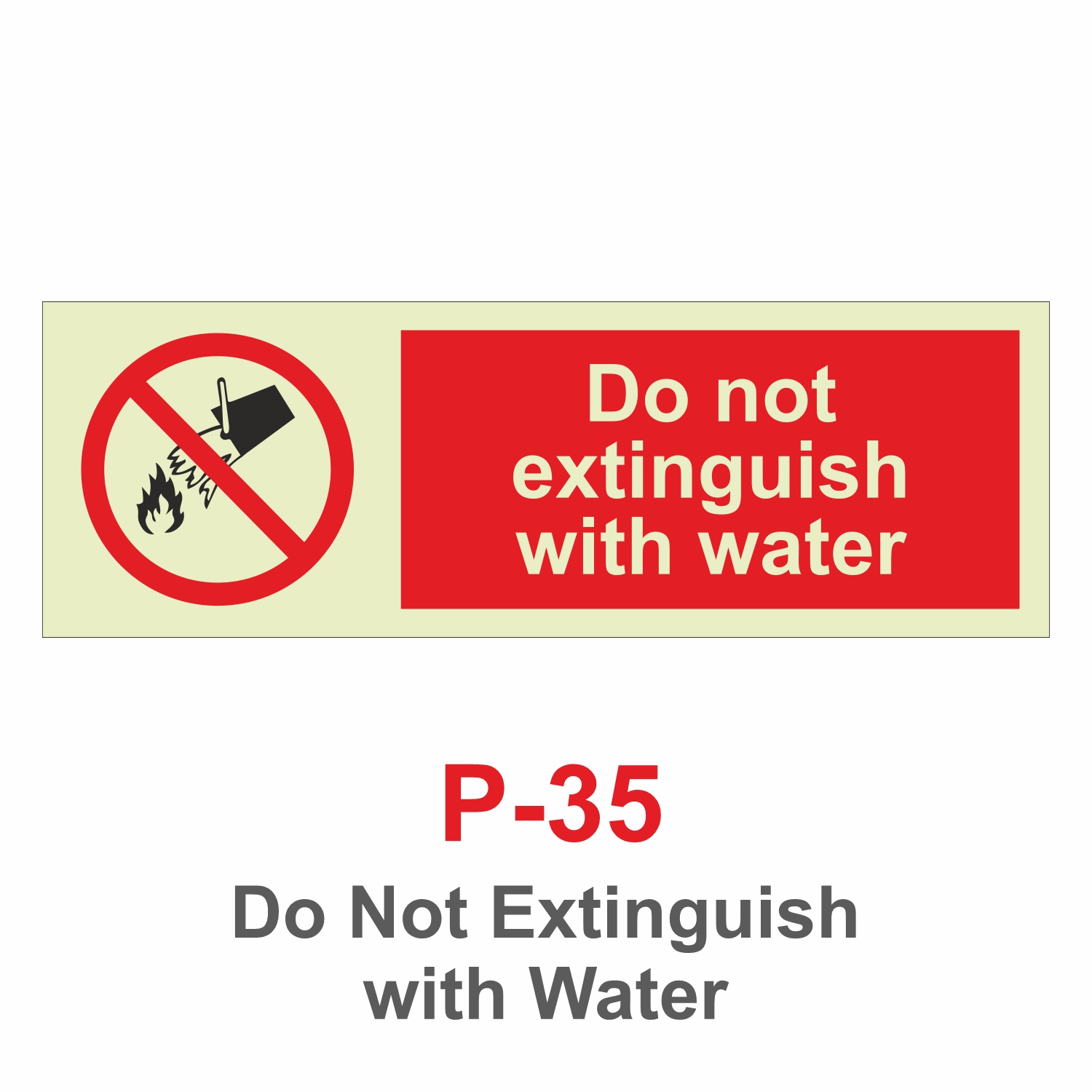 P-35_Do Not Extinguish with Water_Signage