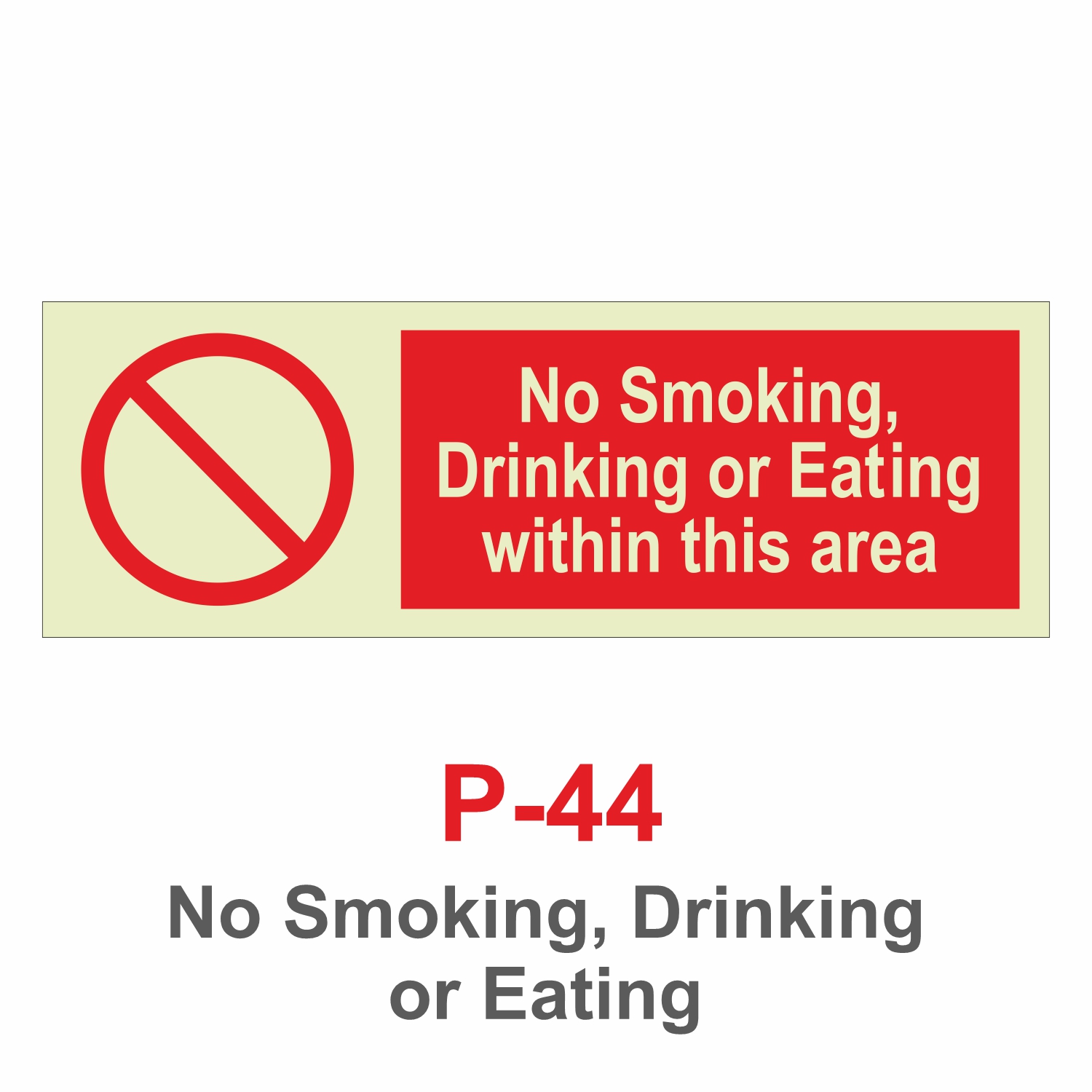 P-44_No Smoking, Drinking or Eating_Signage